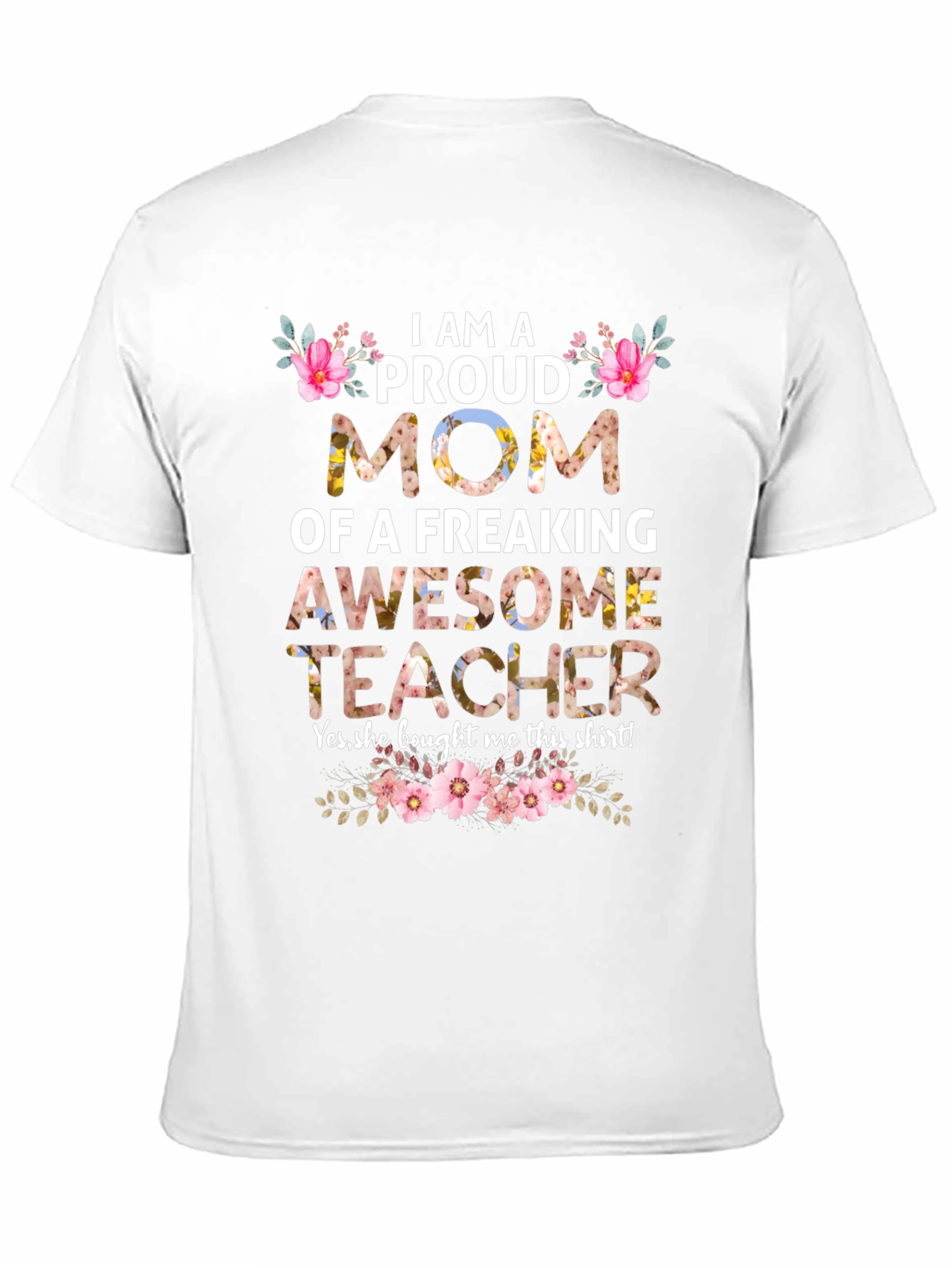 Proud Mom of an Awesome Teacher T-Shirt