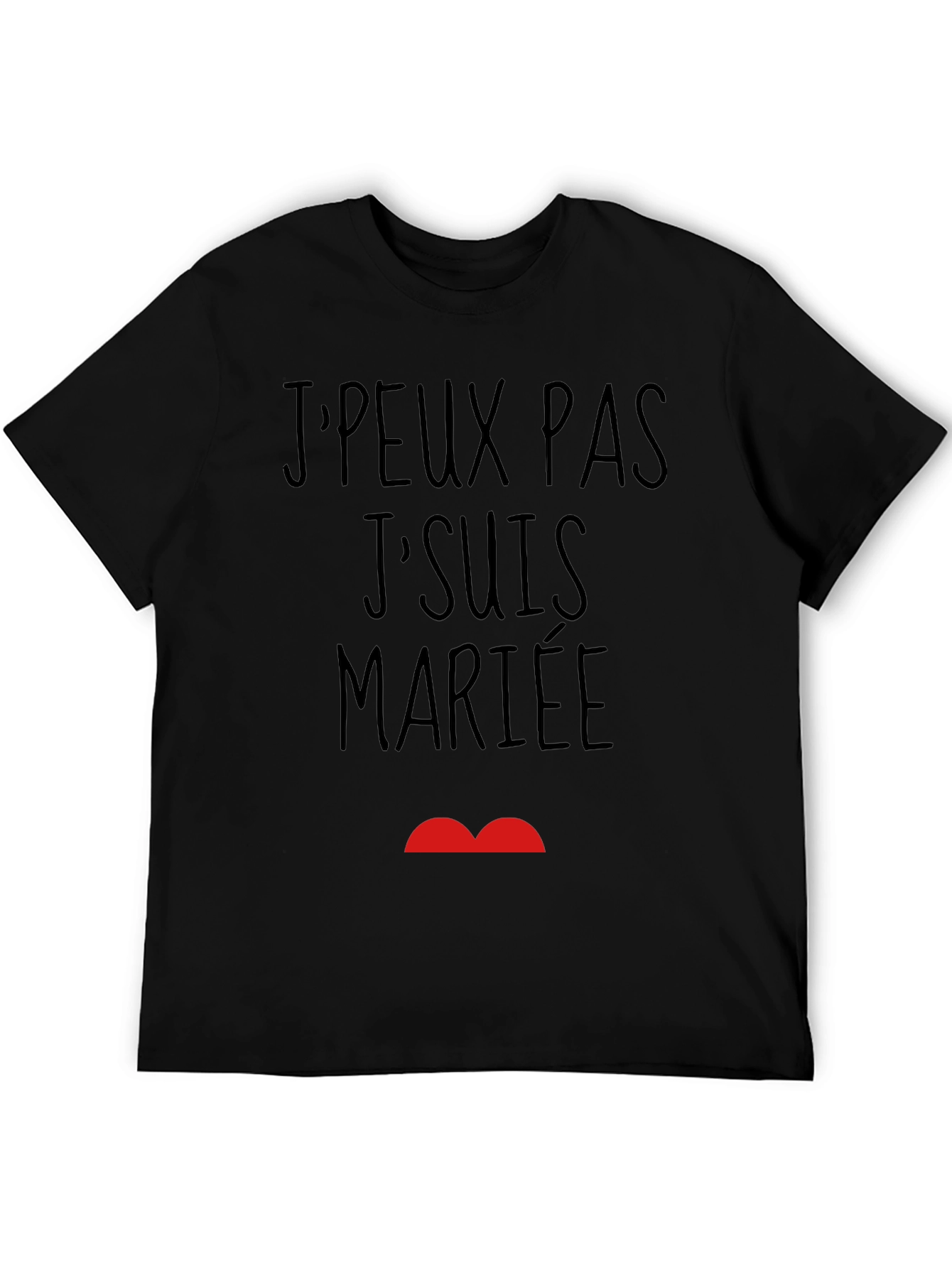 JPeux Pas JSuis Mariee Funny Graphic T-Shirt