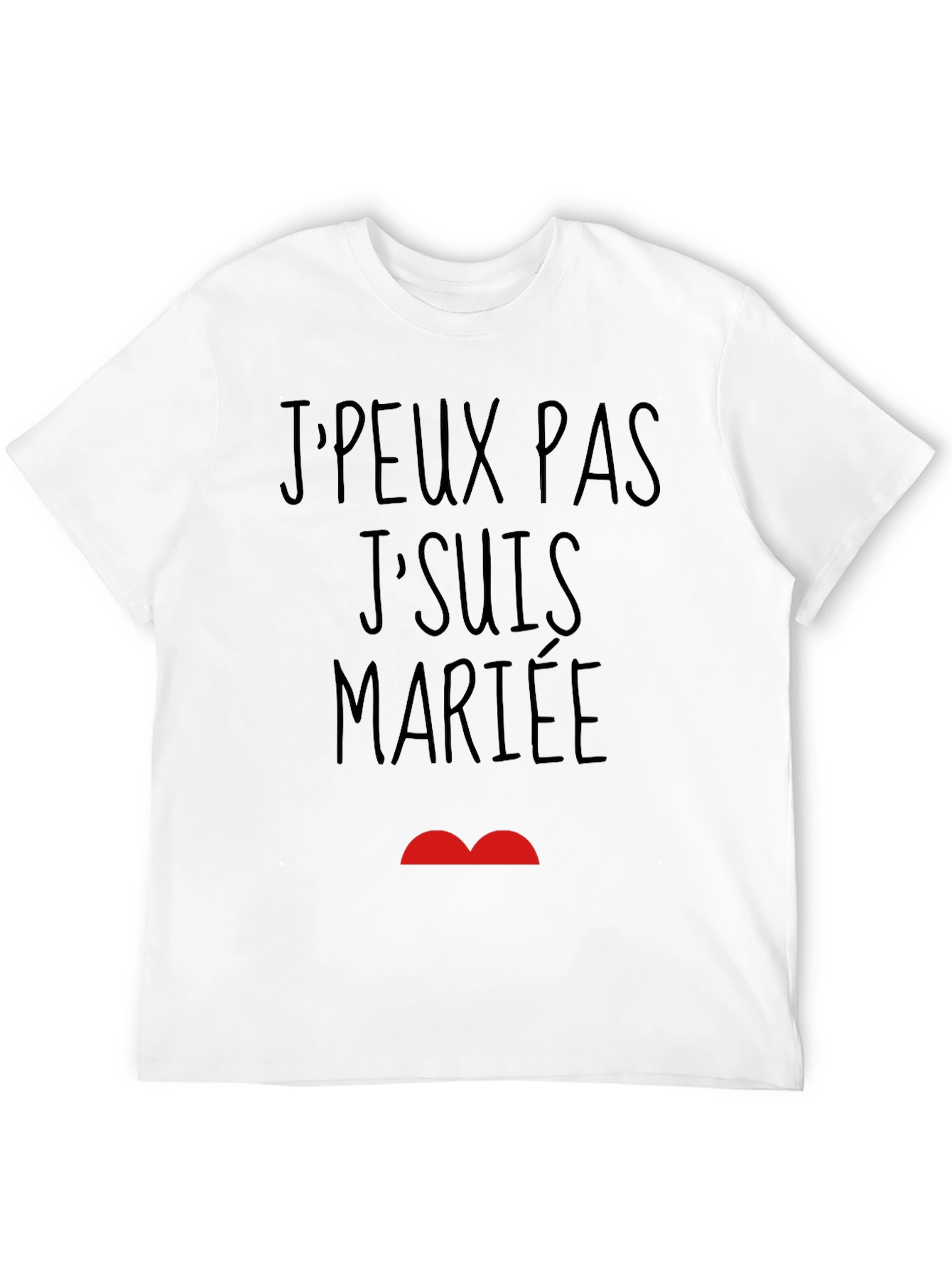 JPeux Pas JSuis Mariee Funny Graphic T-Shirt
