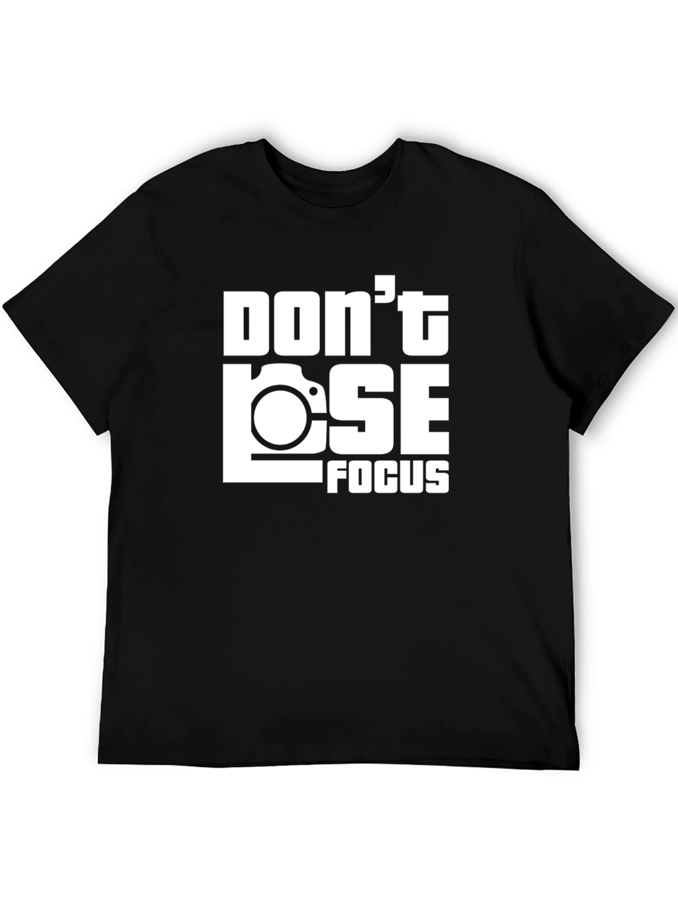 Dont Lose Focus Graphic T-Shirt