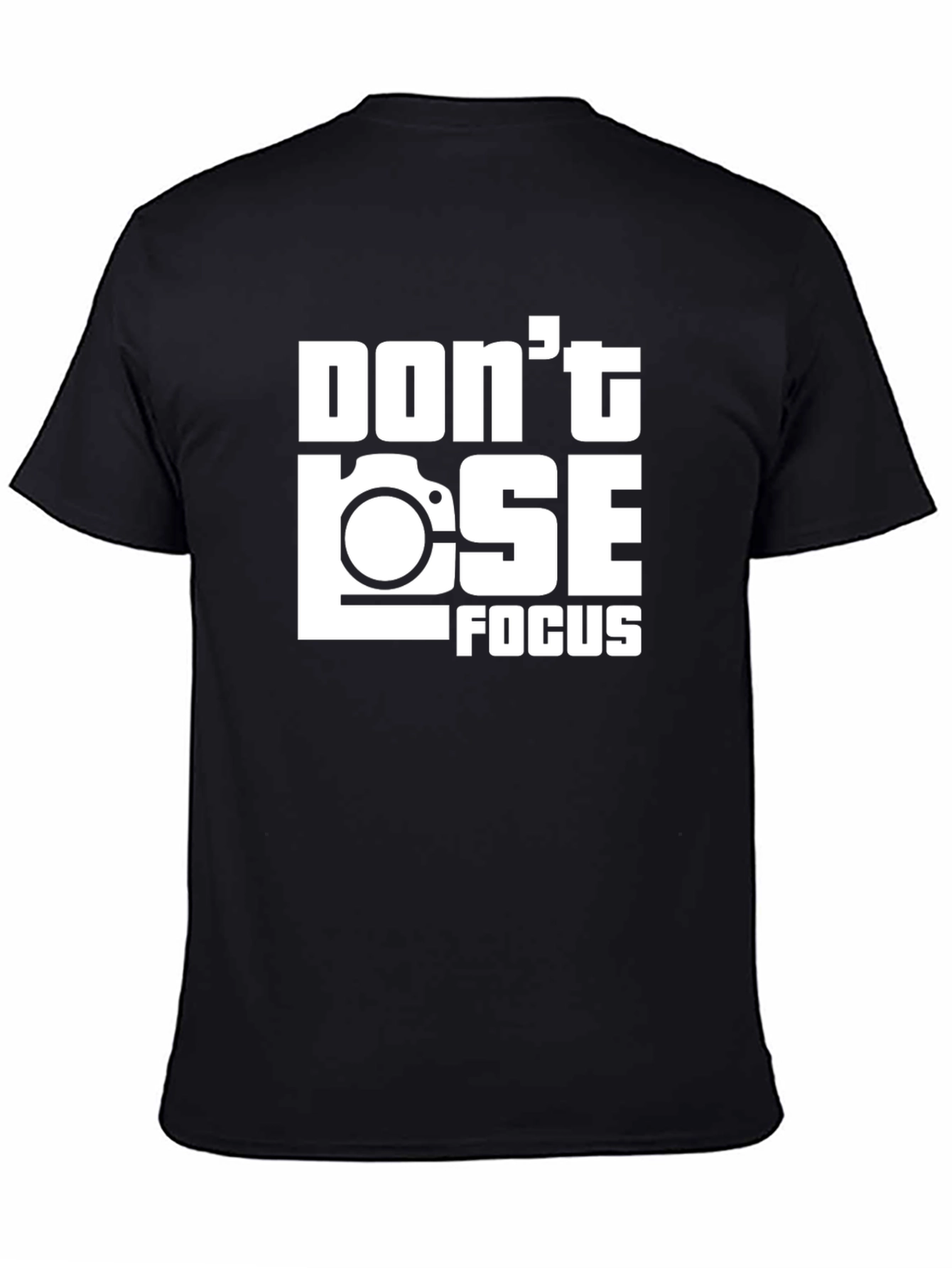 Dont Lose Focus Graphic T-Shirt
