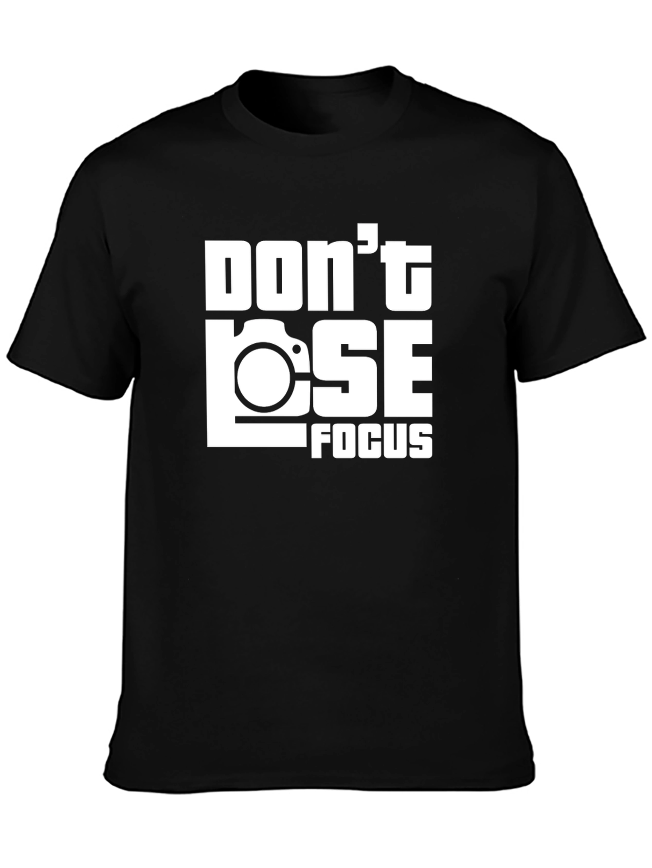 Dont Lose Focus Graphic T-Shirt
