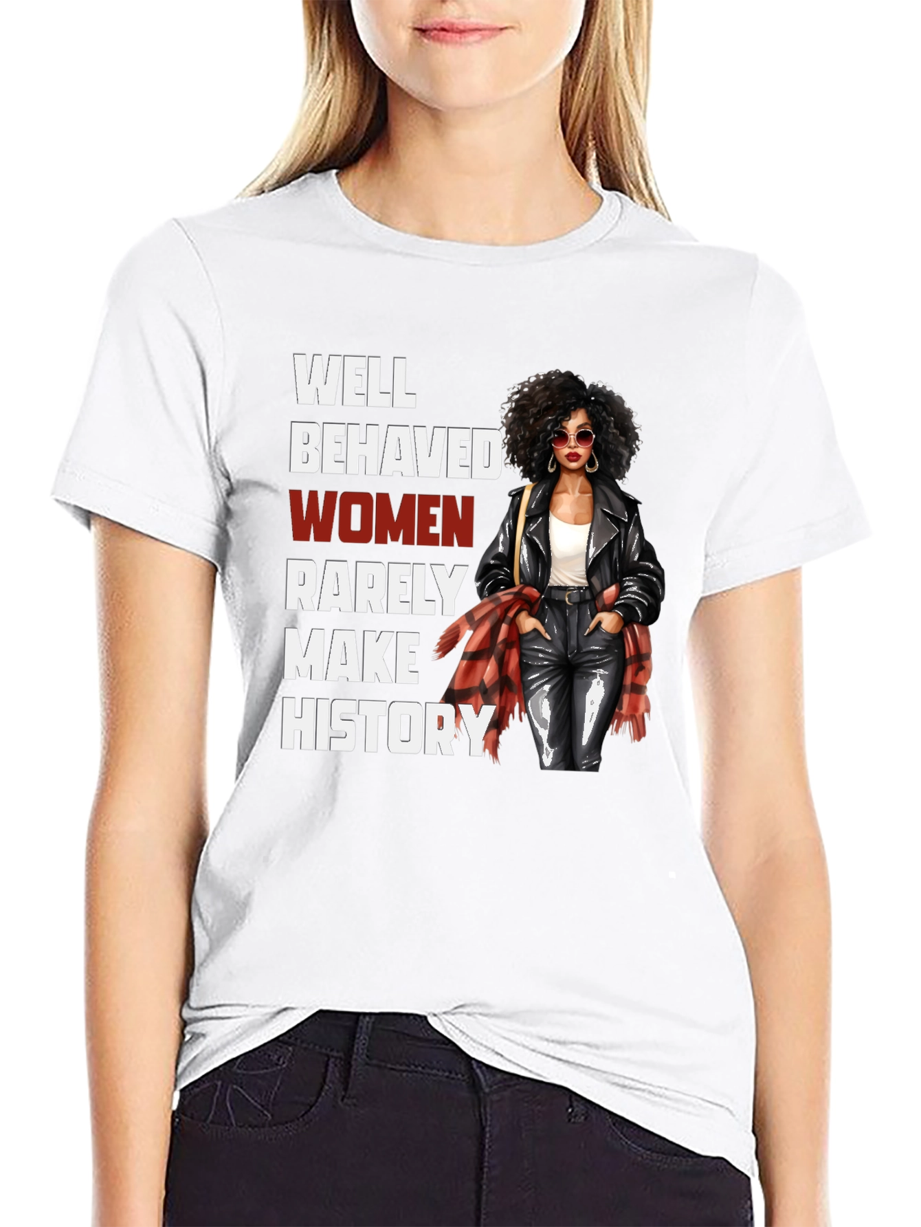 Well Behaved Women History T-Shirt