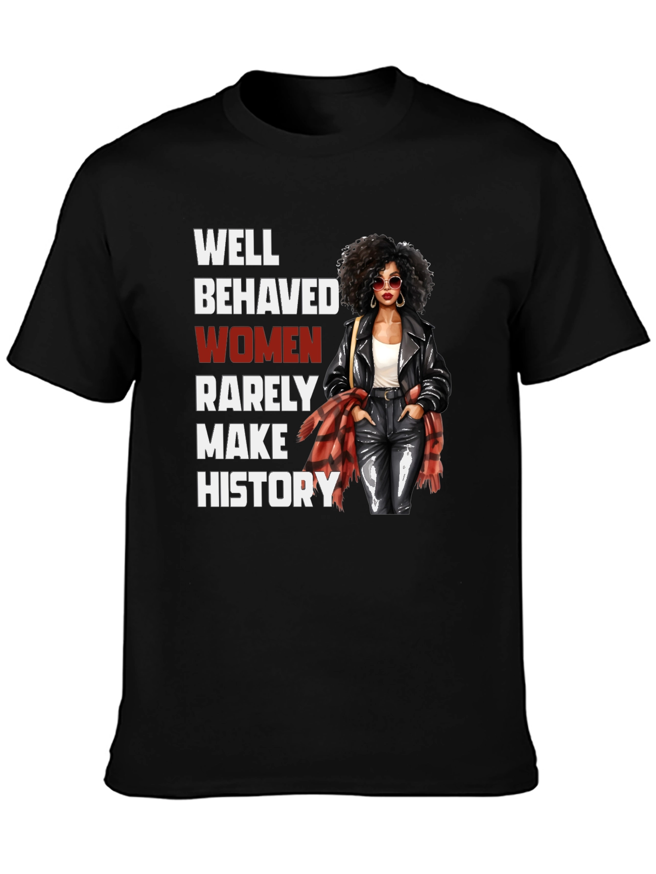 Well Behaved Women History T-Shirt