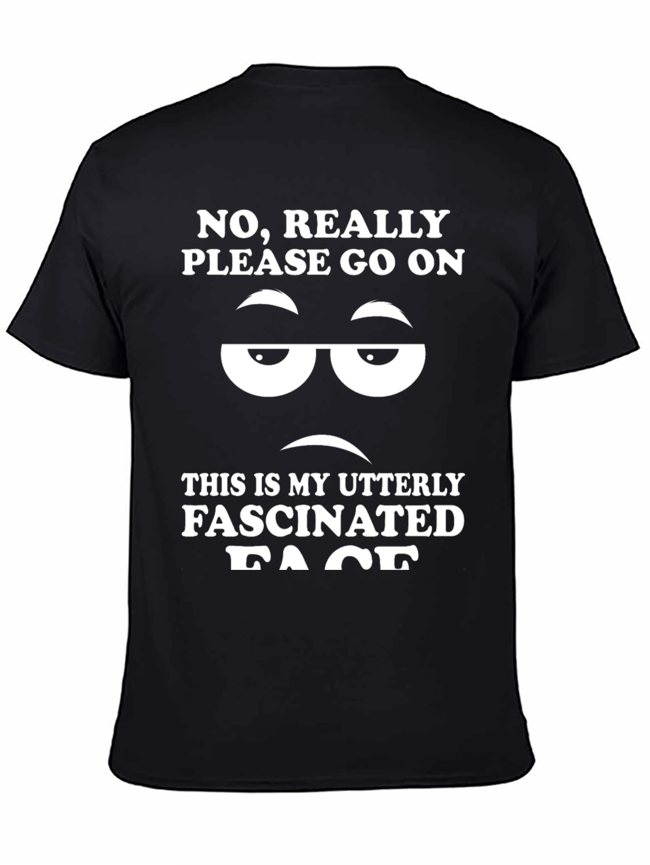 Sarcastic Fascinated Face T-Shirt