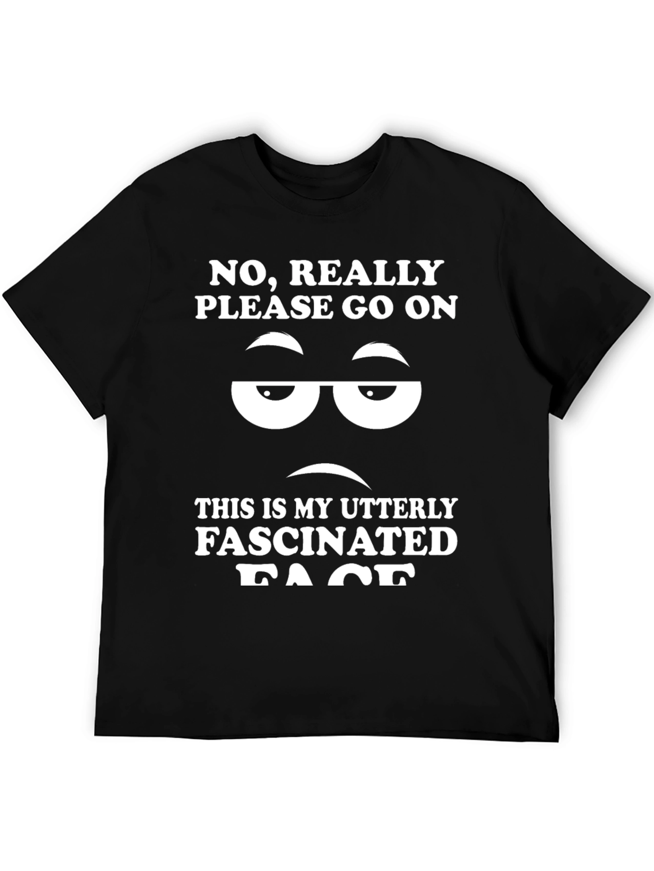 Sarcastic Fascinated Face T-Shirt