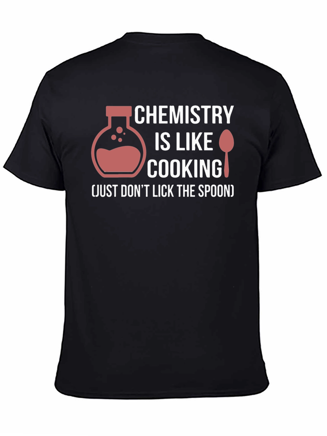 Chemistry is Like Cooking Funny T-Shirt
