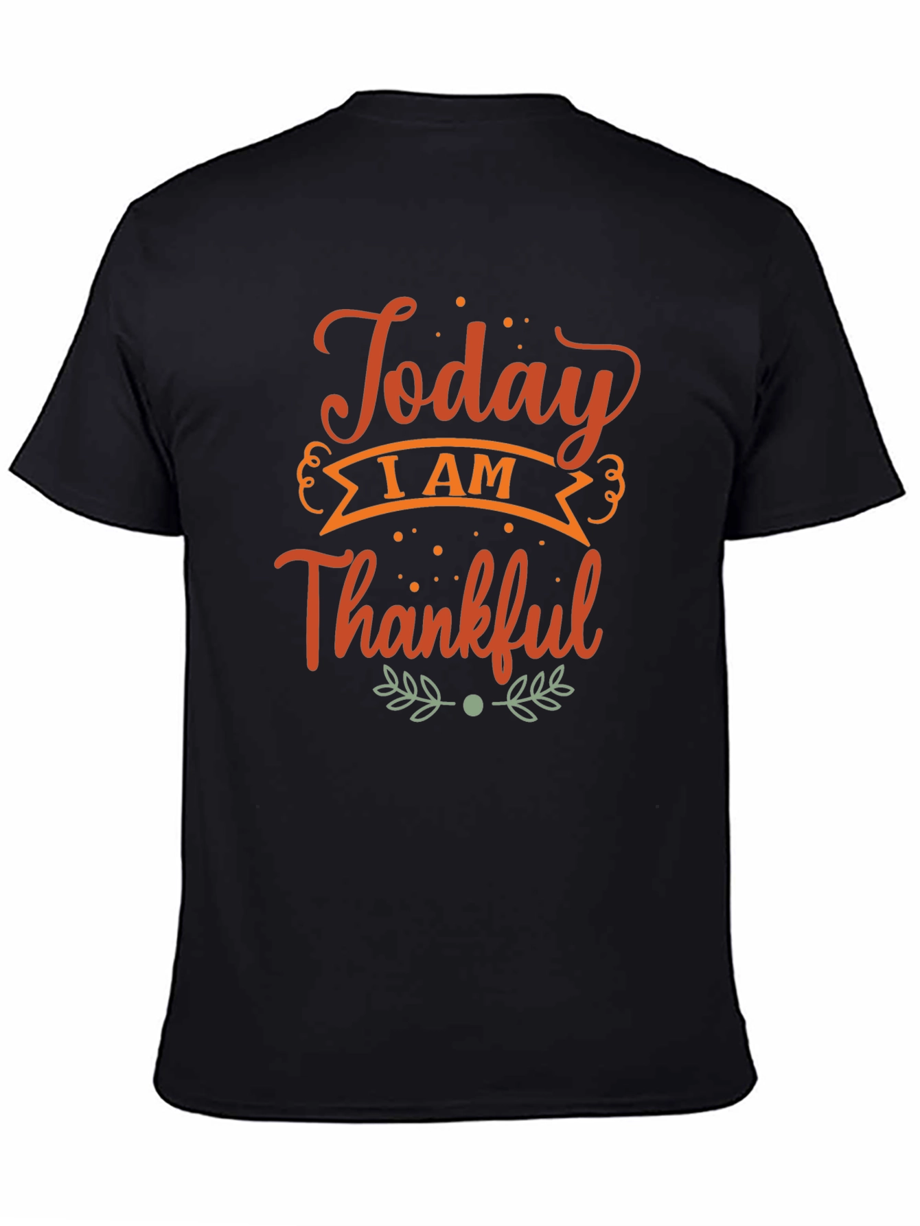 Today I Am Thankful Black T-Shirt
