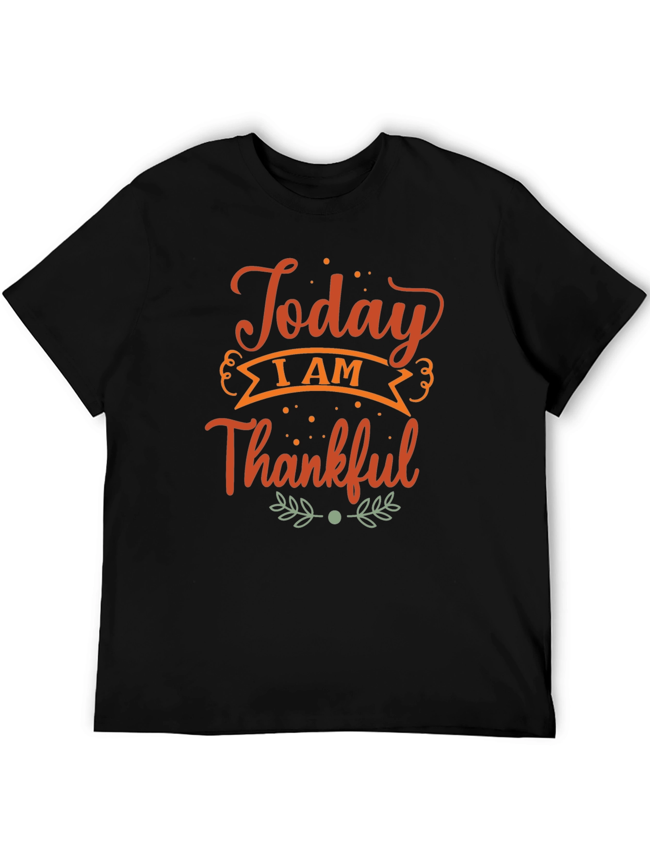 Today I Am Thankful Black T-Shirt