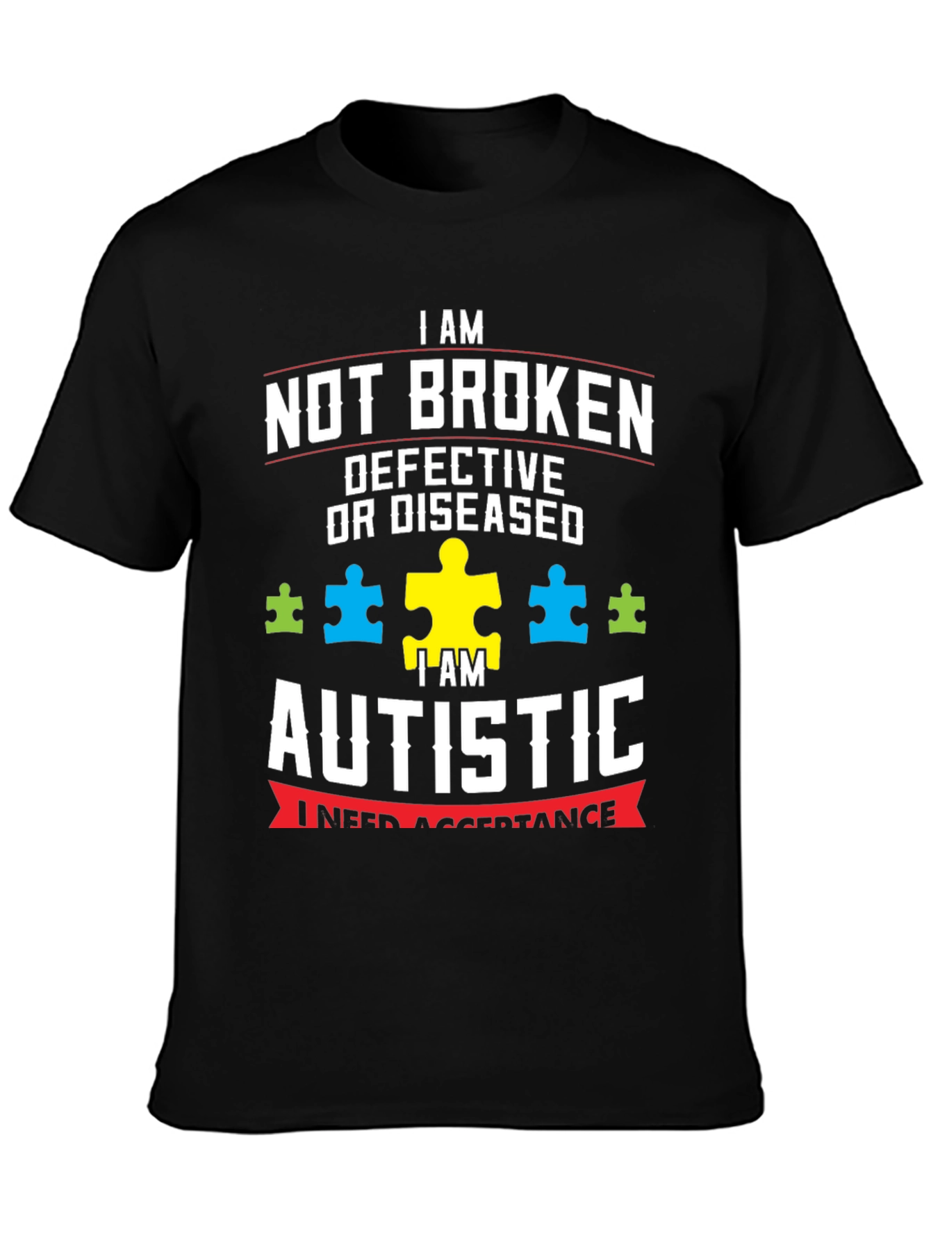 Autism Awareness T-Shirt - Not Broken Autistic