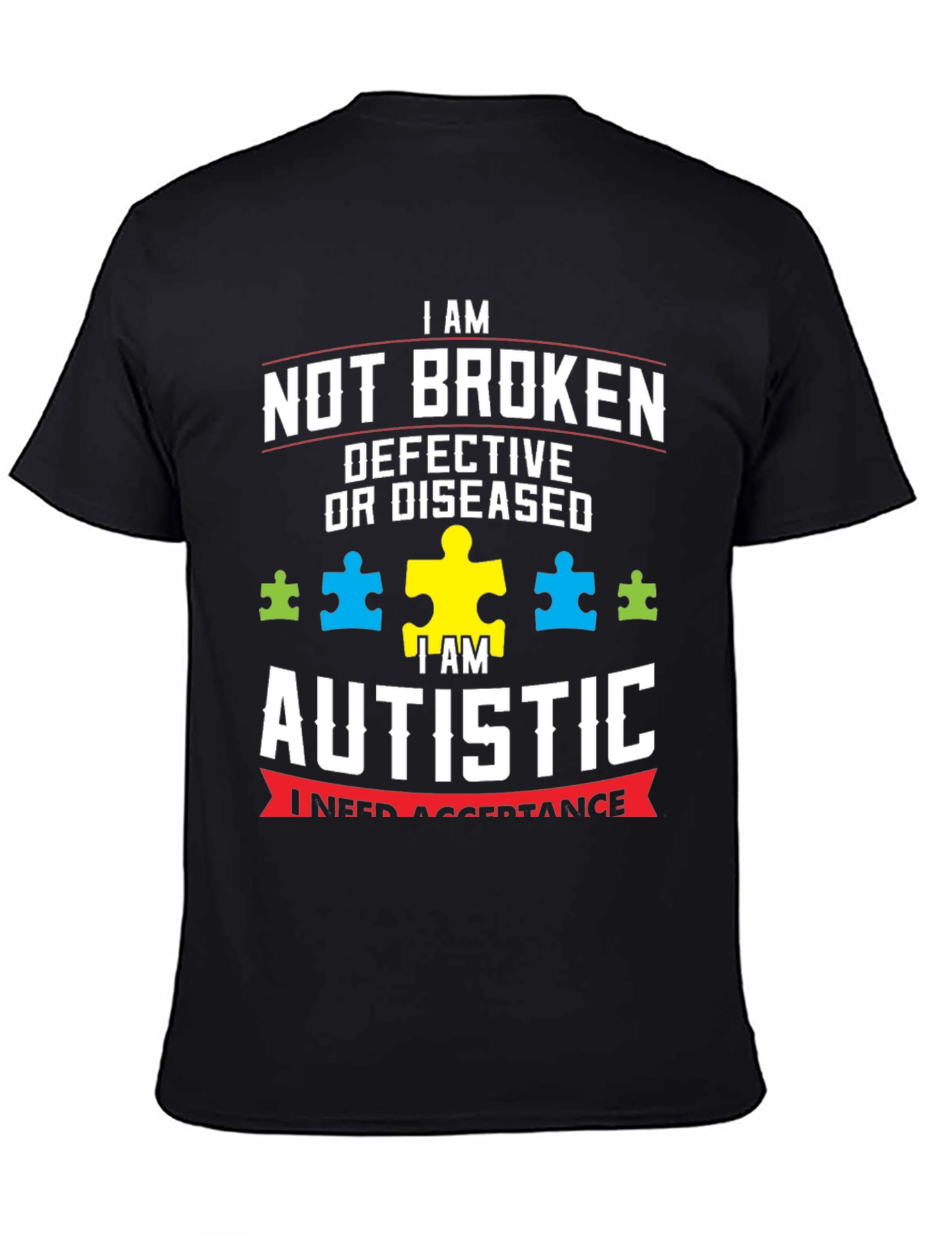 Autism Awareness T-Shirt - Not Broken Autistic