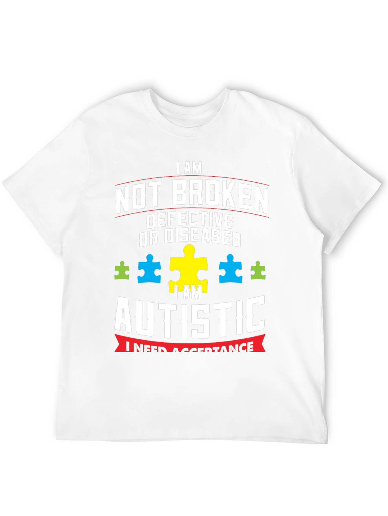 Autism Awareness T-Shirt - Not Broken Autistic