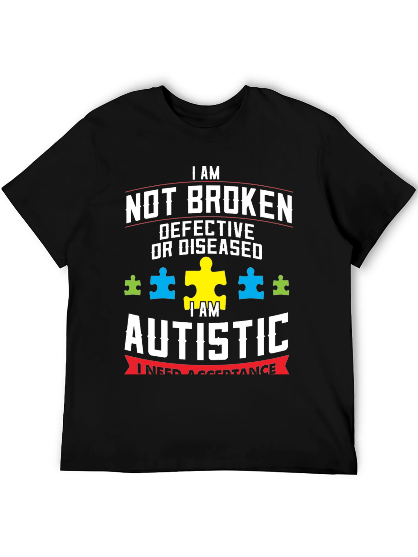 Autism Awareness T-Shirt - Not Broken Autistic