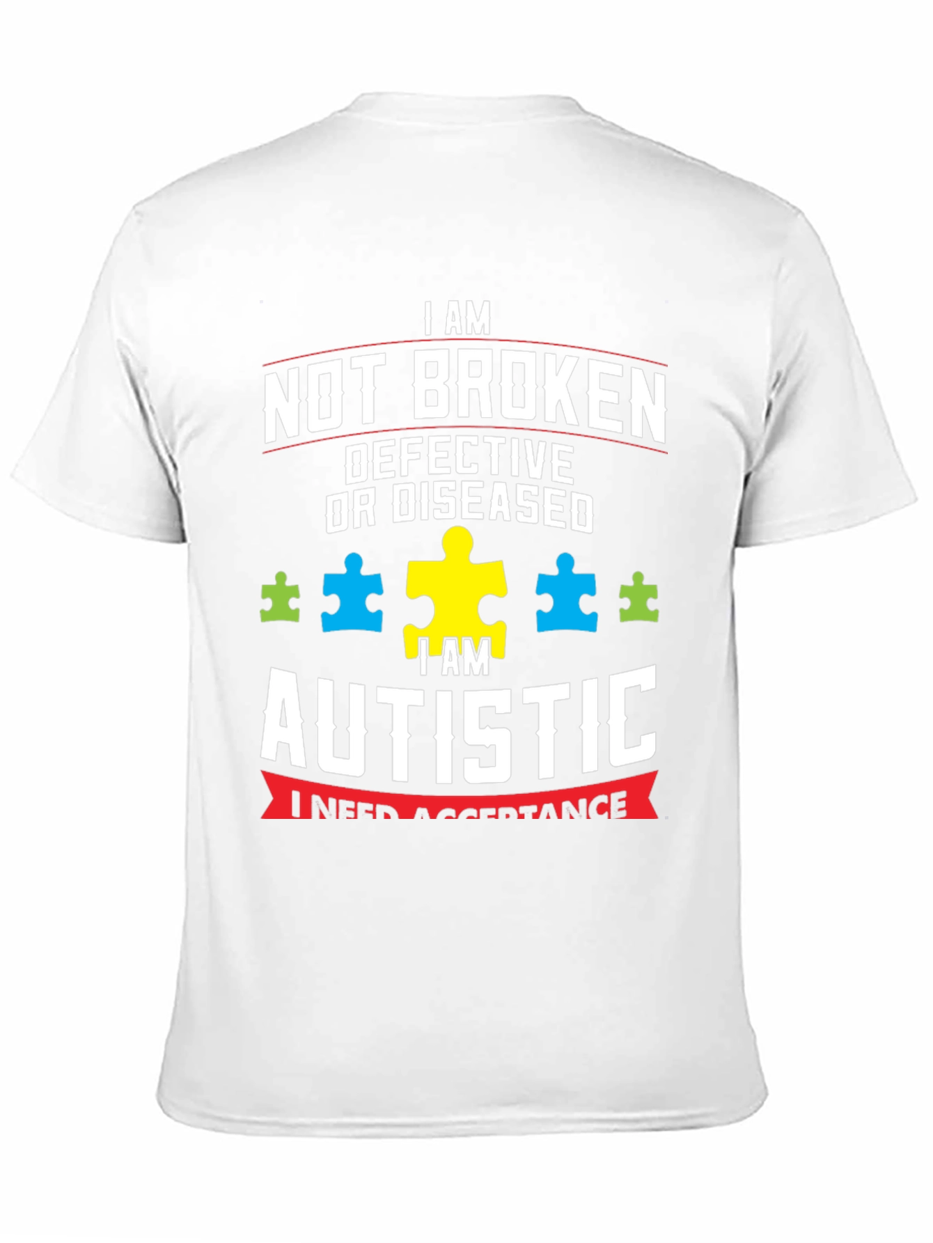 Autism Awareness T-Shirt - Not Broken Autistic