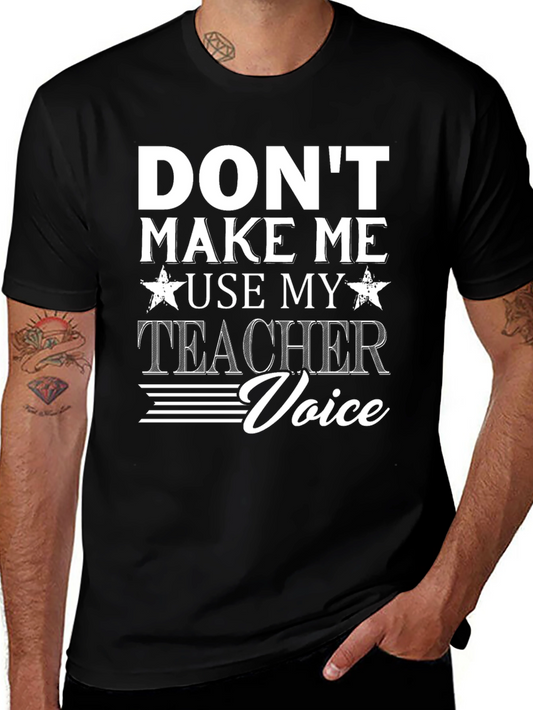 Teacher Voice T-Shirt Funny Gift for Educators
