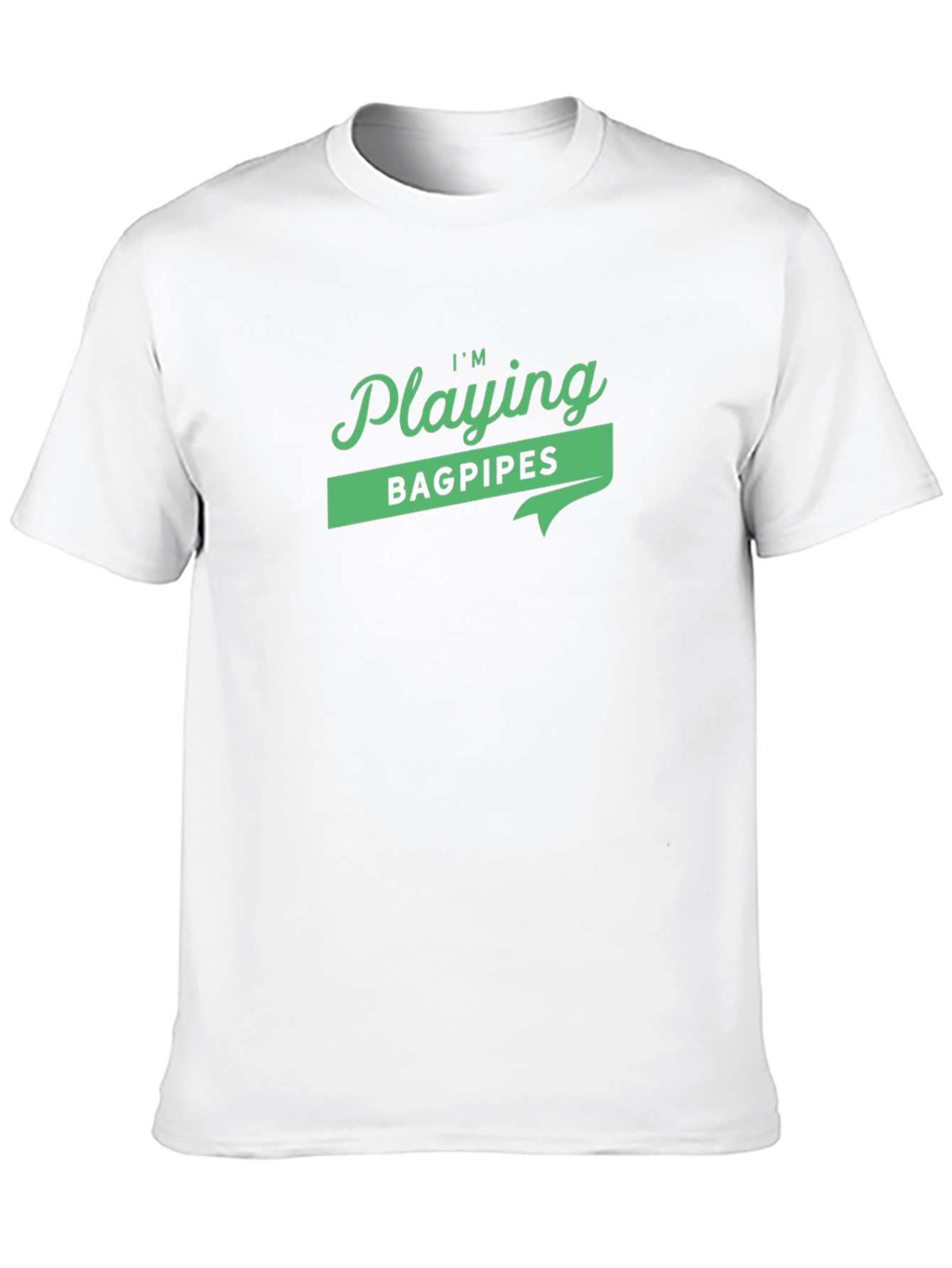 Im Playing Bagpipes Black Graphic T-Shirt