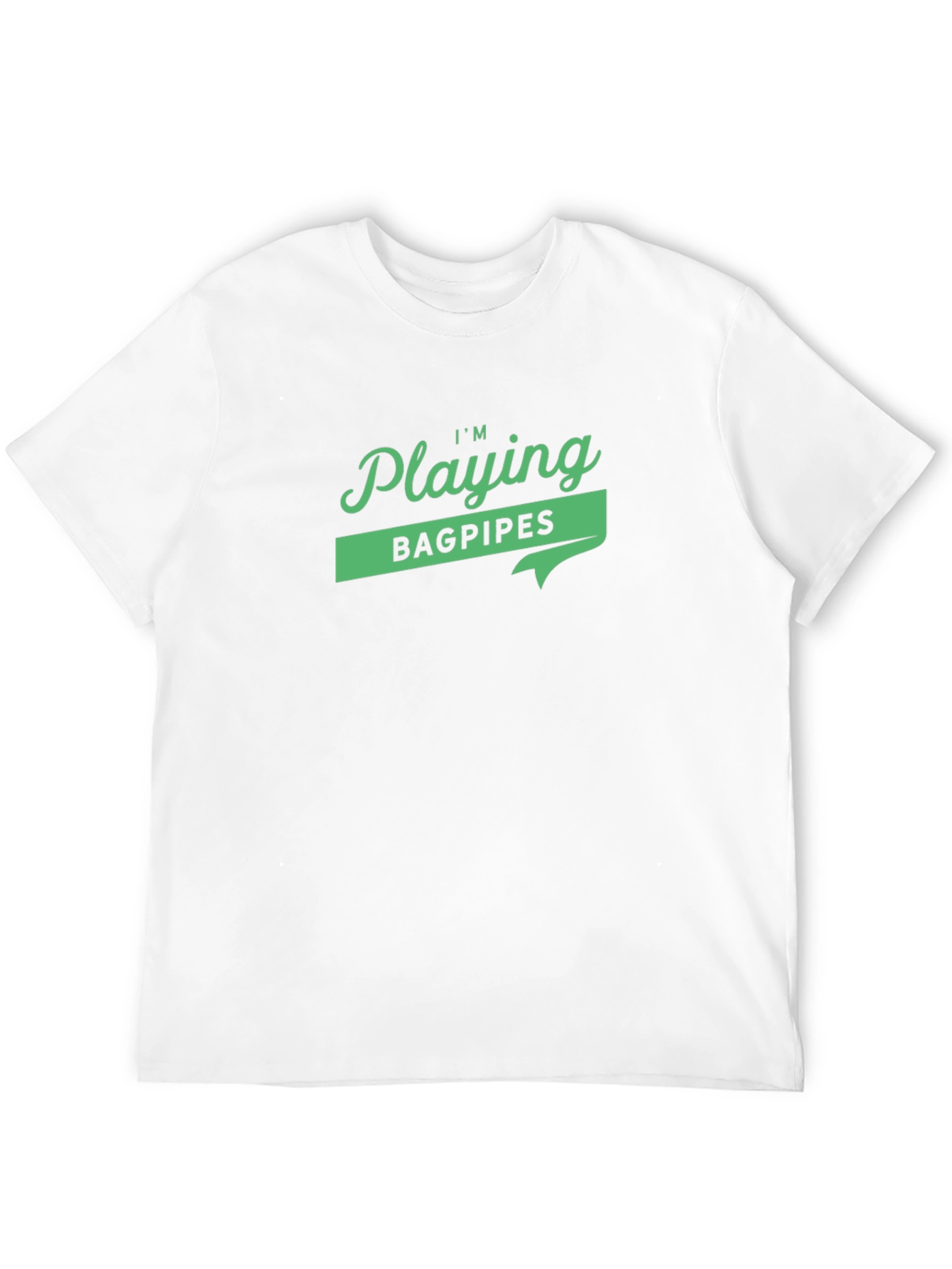 Im Playing Bagpipes Black Graphic T-Shirt