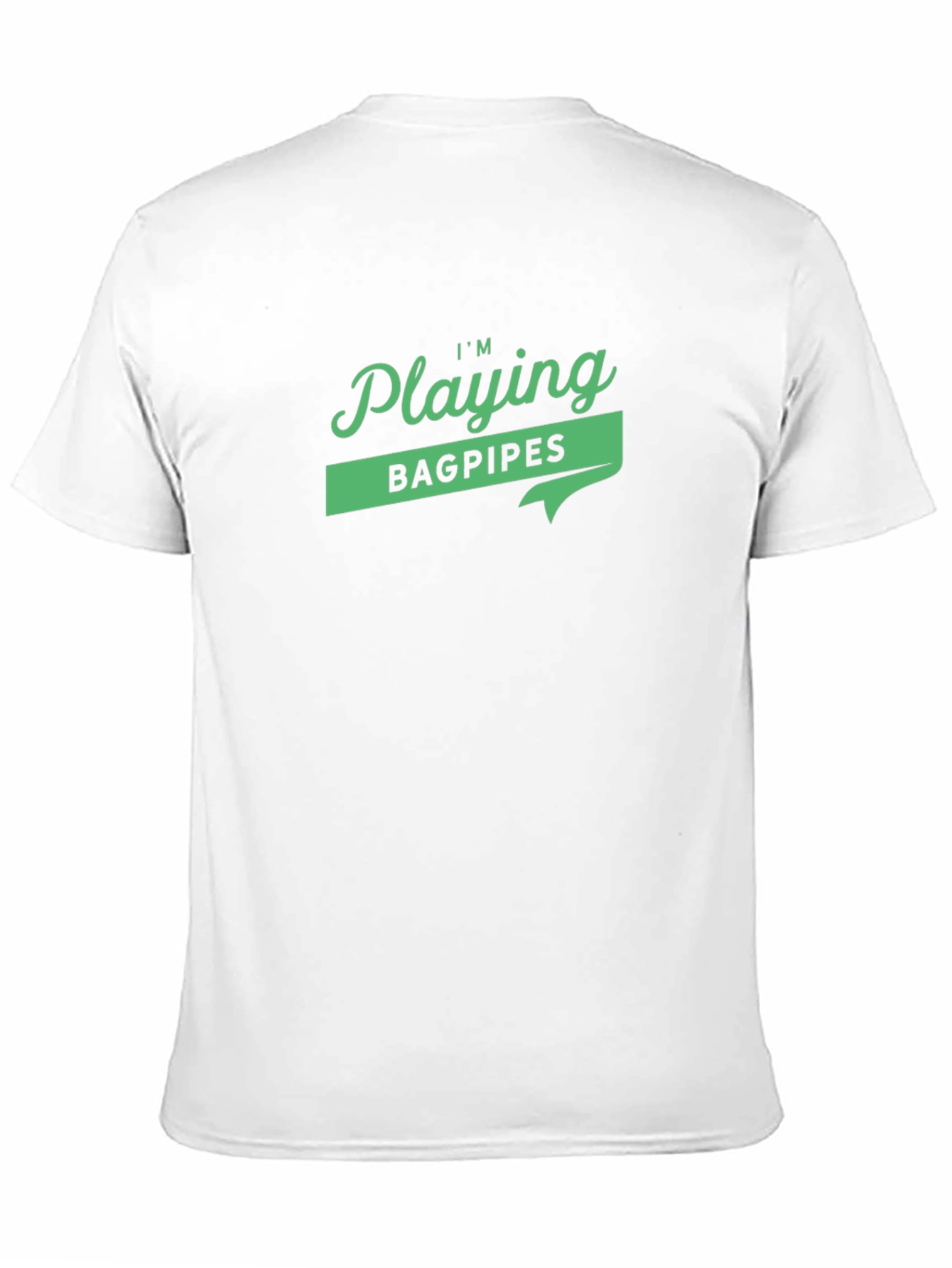 Im Playing Bagpipes Black Graphic T-Shirt
