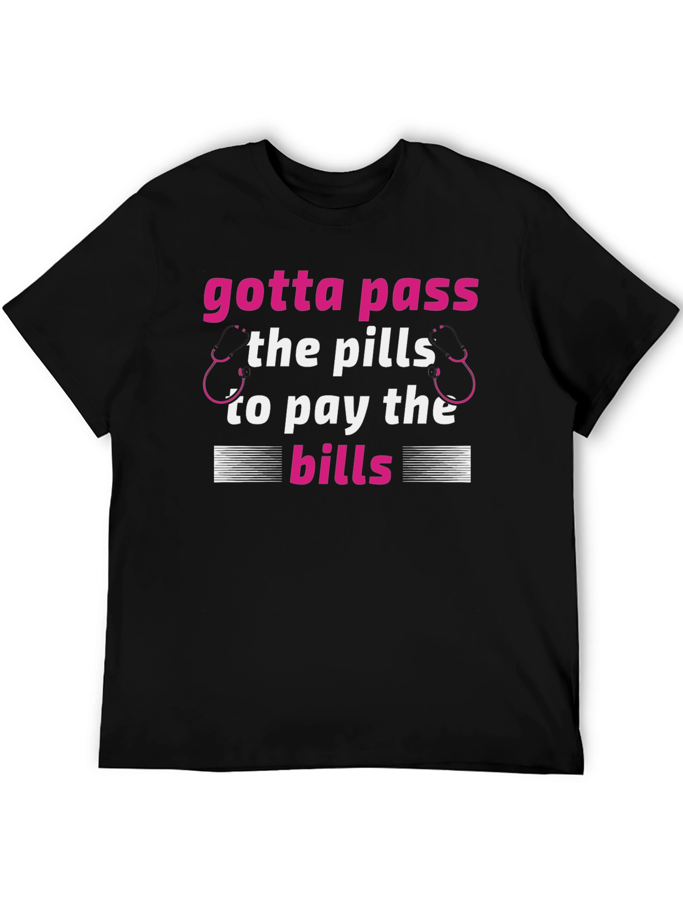 Gotta Pass the Pills T-Shirt