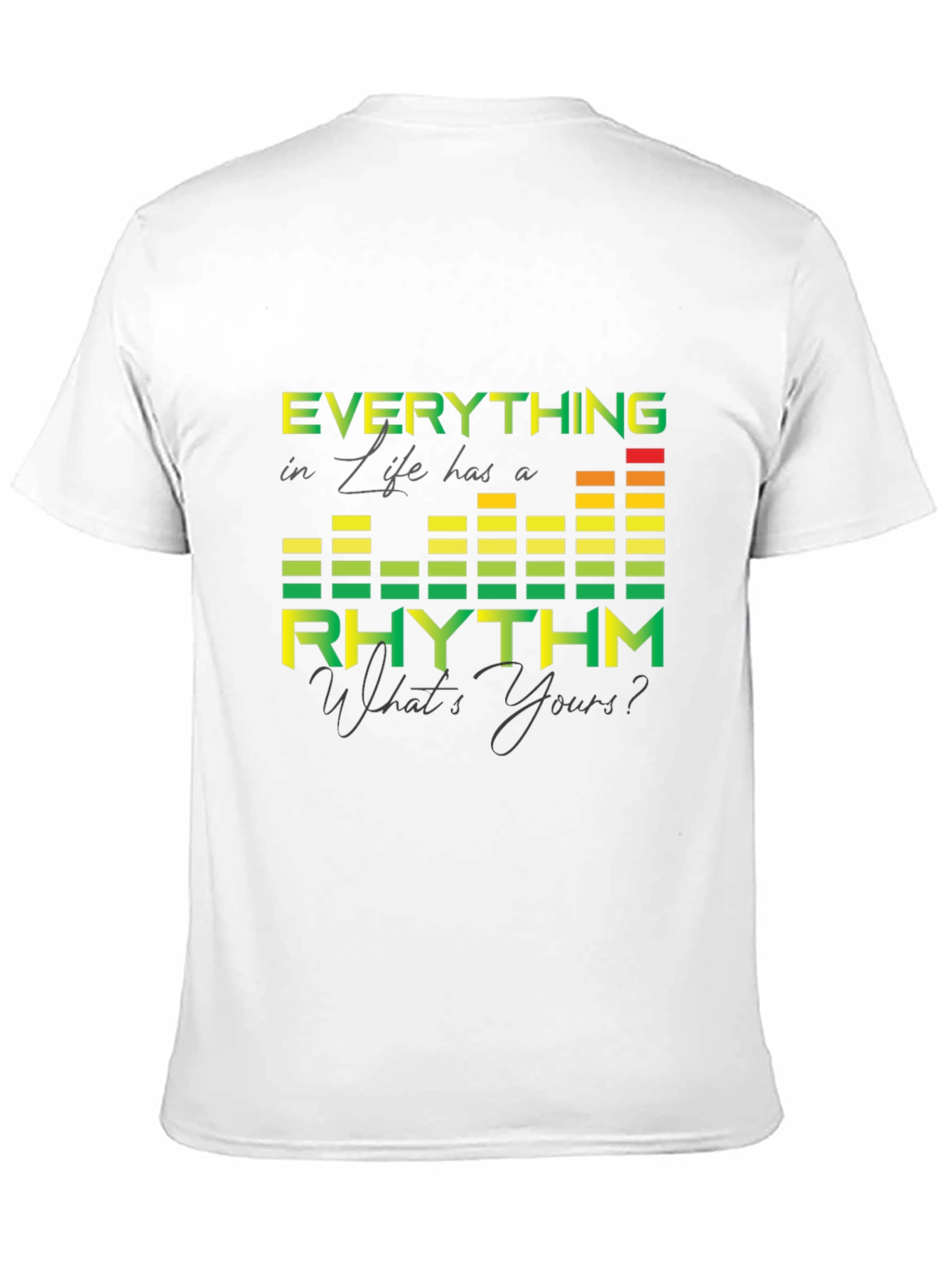 Everything in Life Rhythm Tee