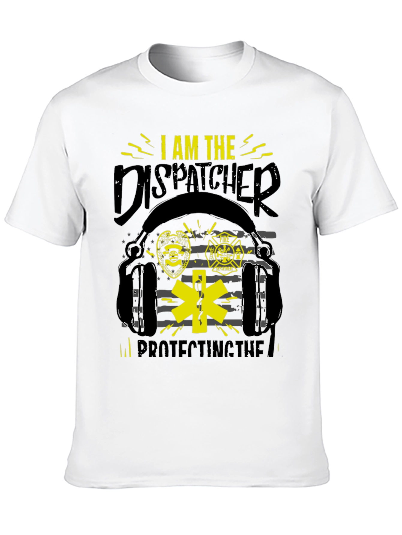 Dispatcher T-Shirt: Protecting the Line