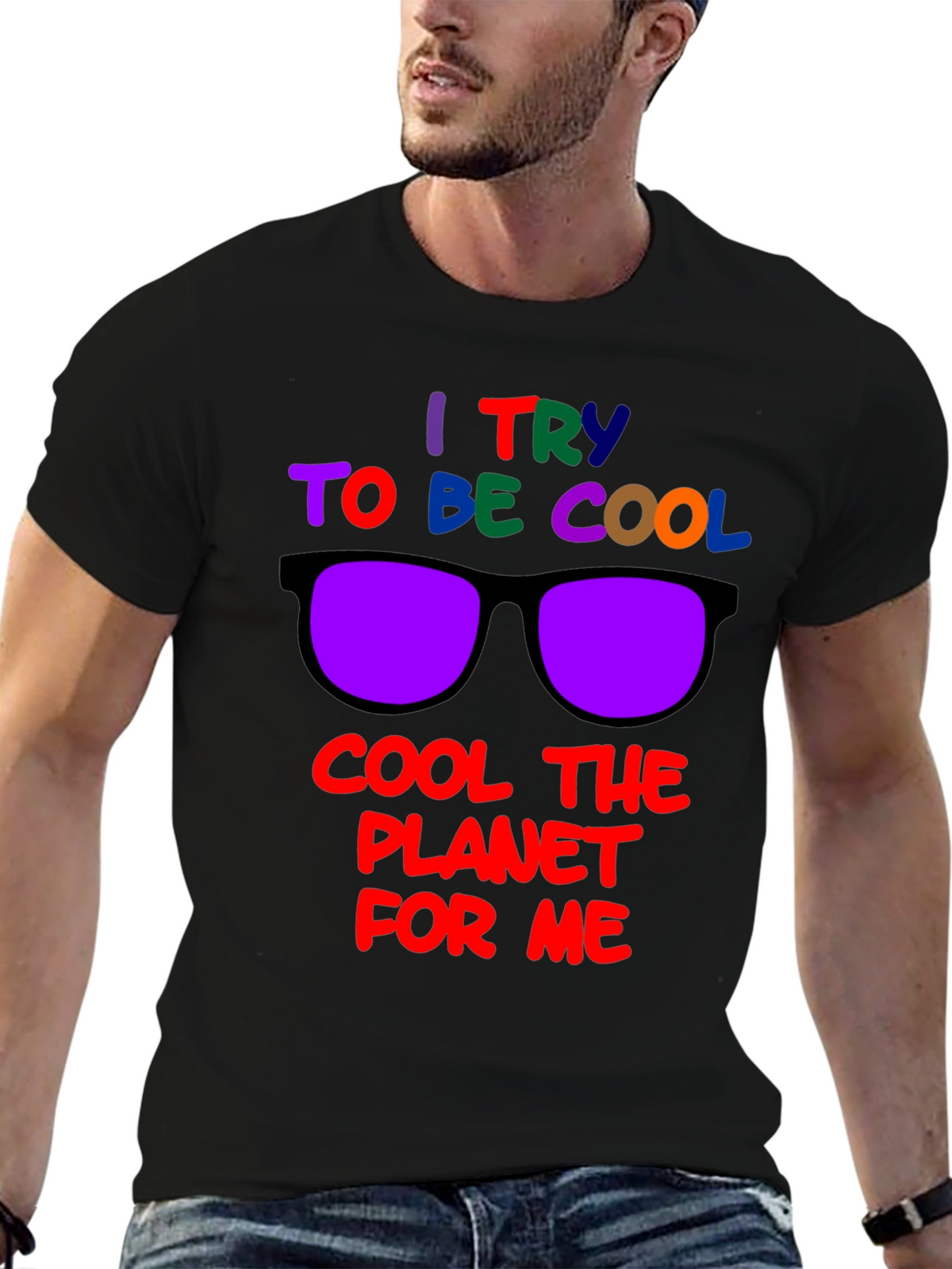 Cool Planet T-Shirt: I Try to Be Cool Design
