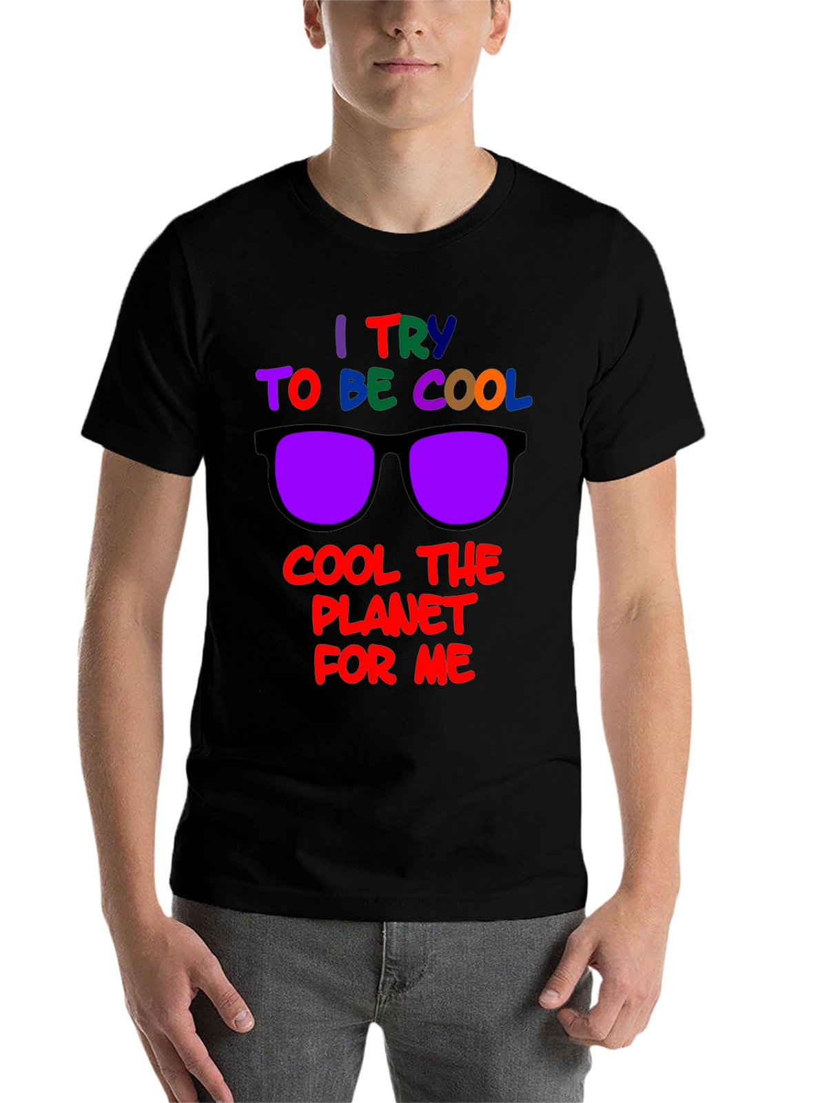 Cool Planet T-Shirt: I Try to Be Cool Design
