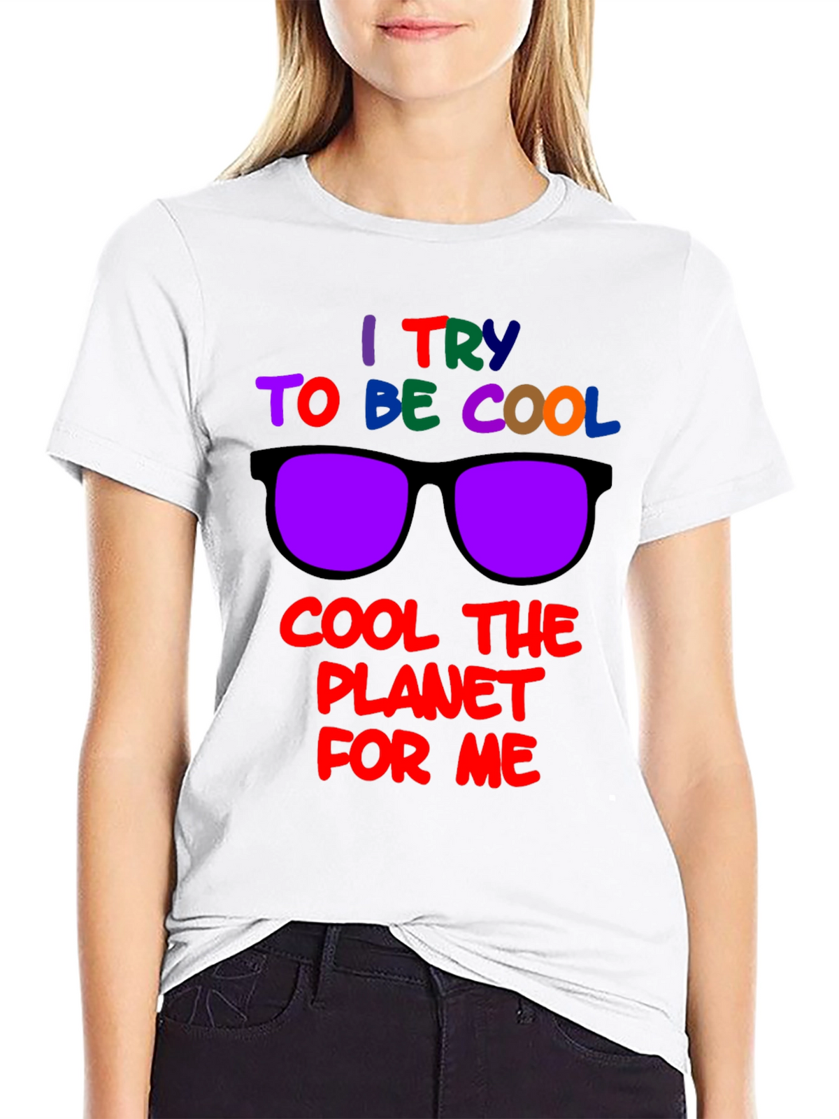 Cool Planet T-Shirt: I Try to Be Cool Design