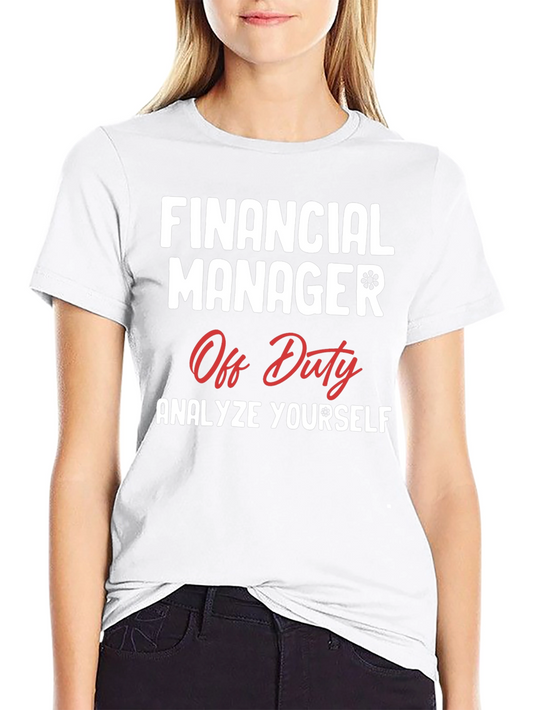 Financial Manager Off Duty Graphic T-Shirt