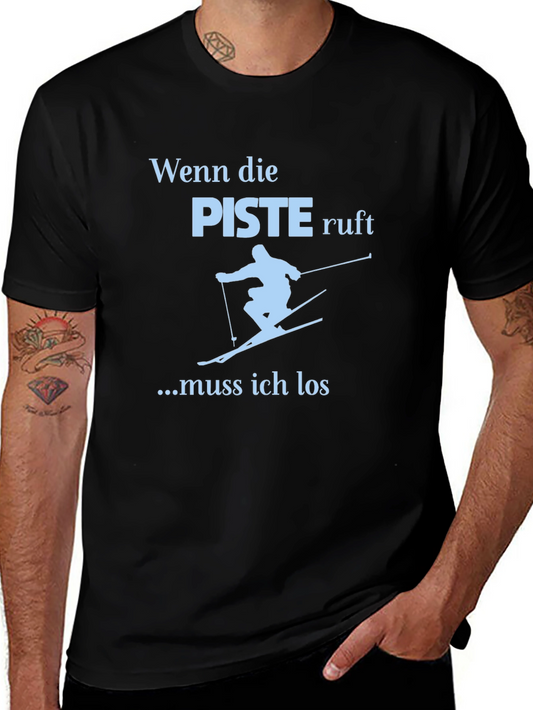 Wenn die Piste Ruft Skiing T-Shirt