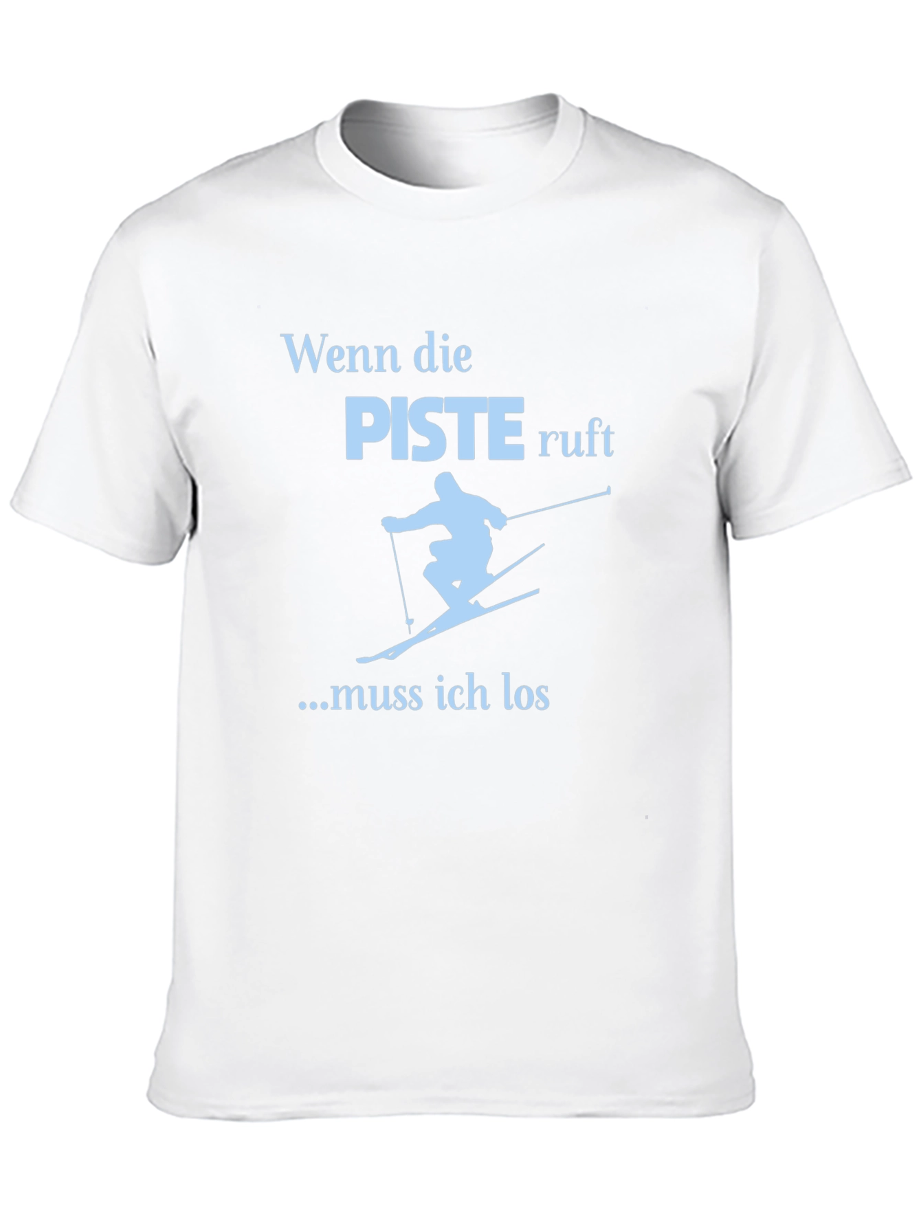 Wenn die Piste Ruft Skiing T-Shirt