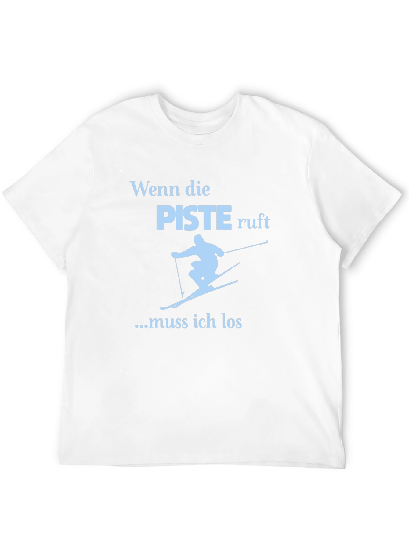 Wenn die Piste Ruft Skiing T-Shirt