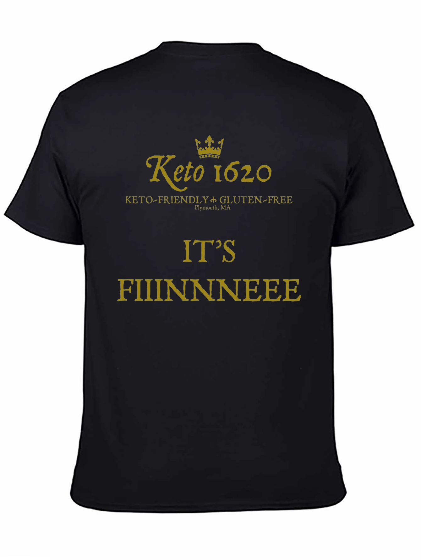 Keto 1620 T-Shirt - Its Fiiinnneeee!