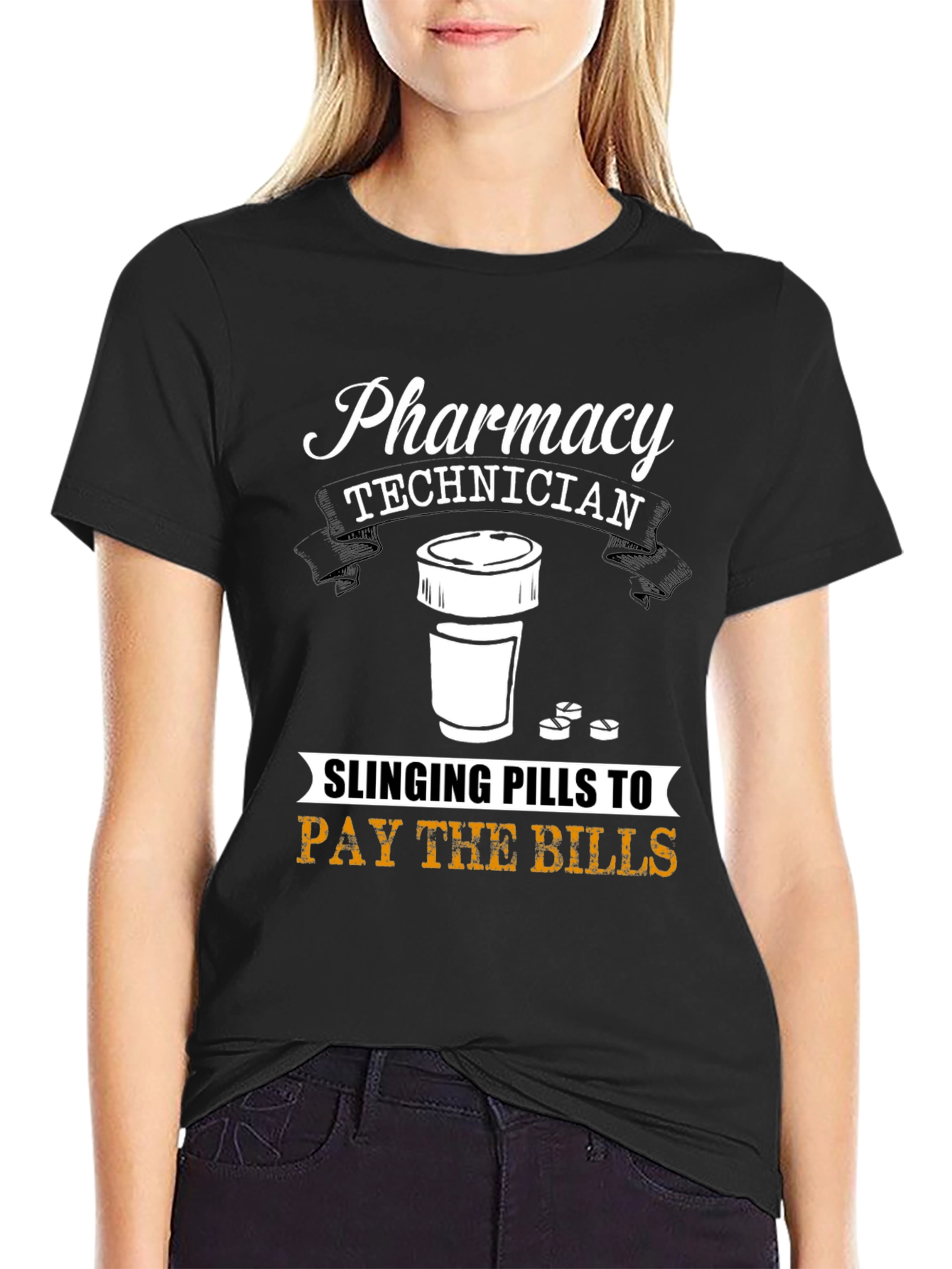 Pharmacy Technician T-Shirt - Slinging Pills to Pay Bills