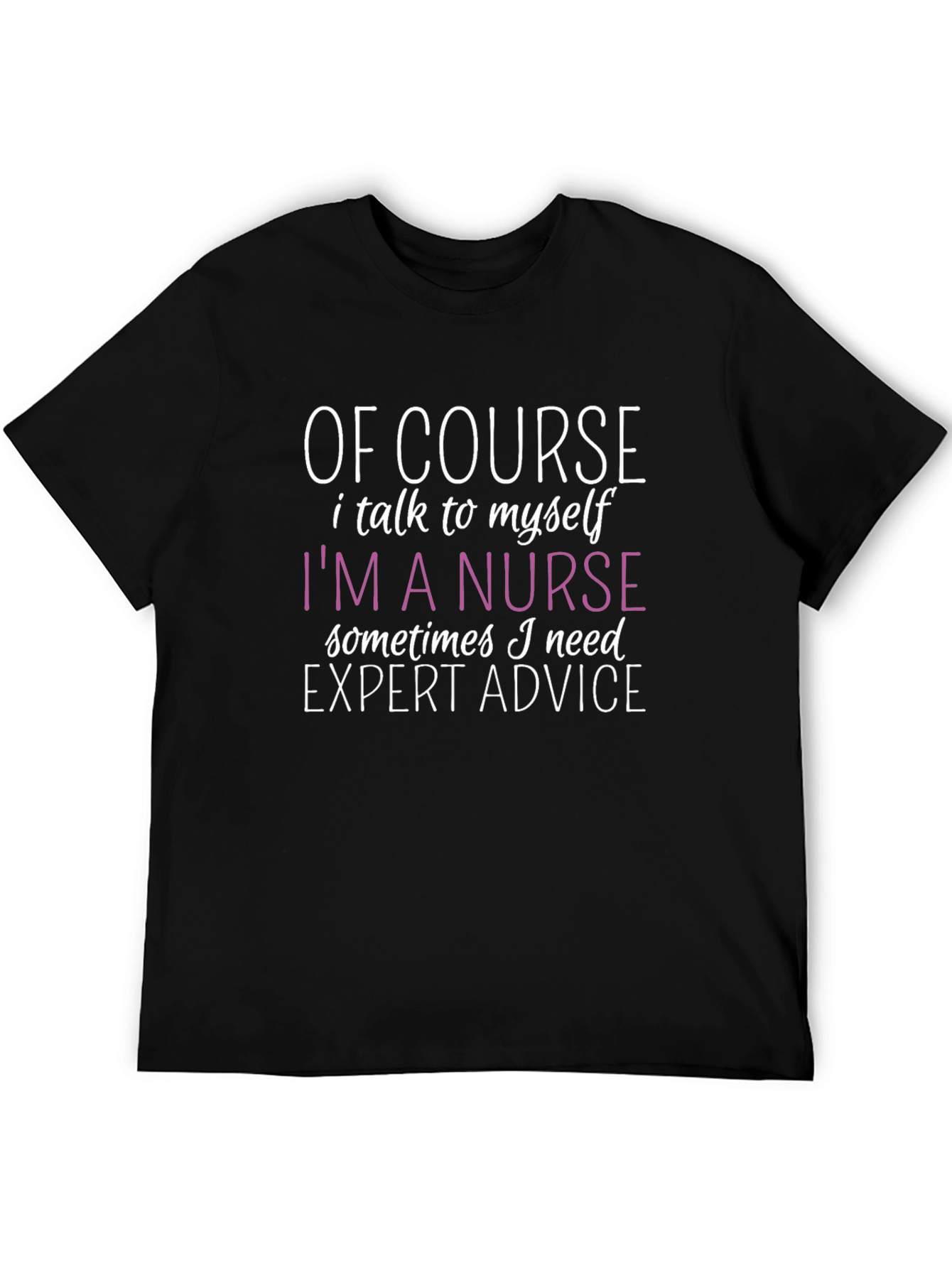 Funny Nurse T-Shirt - Expert Advice Design