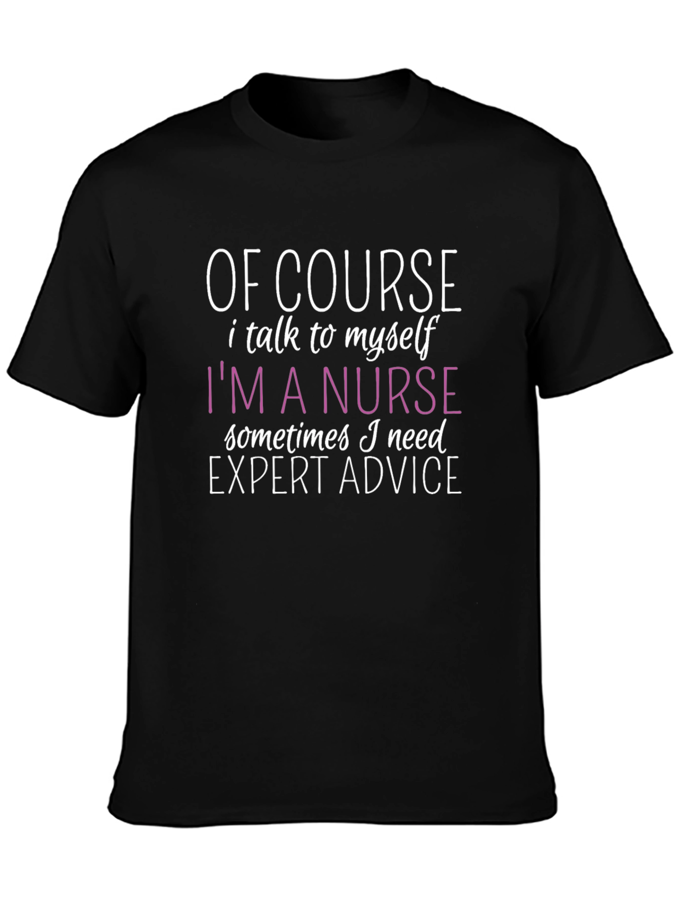 Funny Nurse T-Shirt - Expert Advice Design