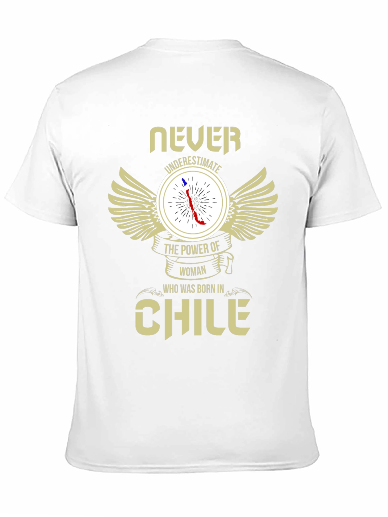 Never Underestimate Chile Woman T-Shirt