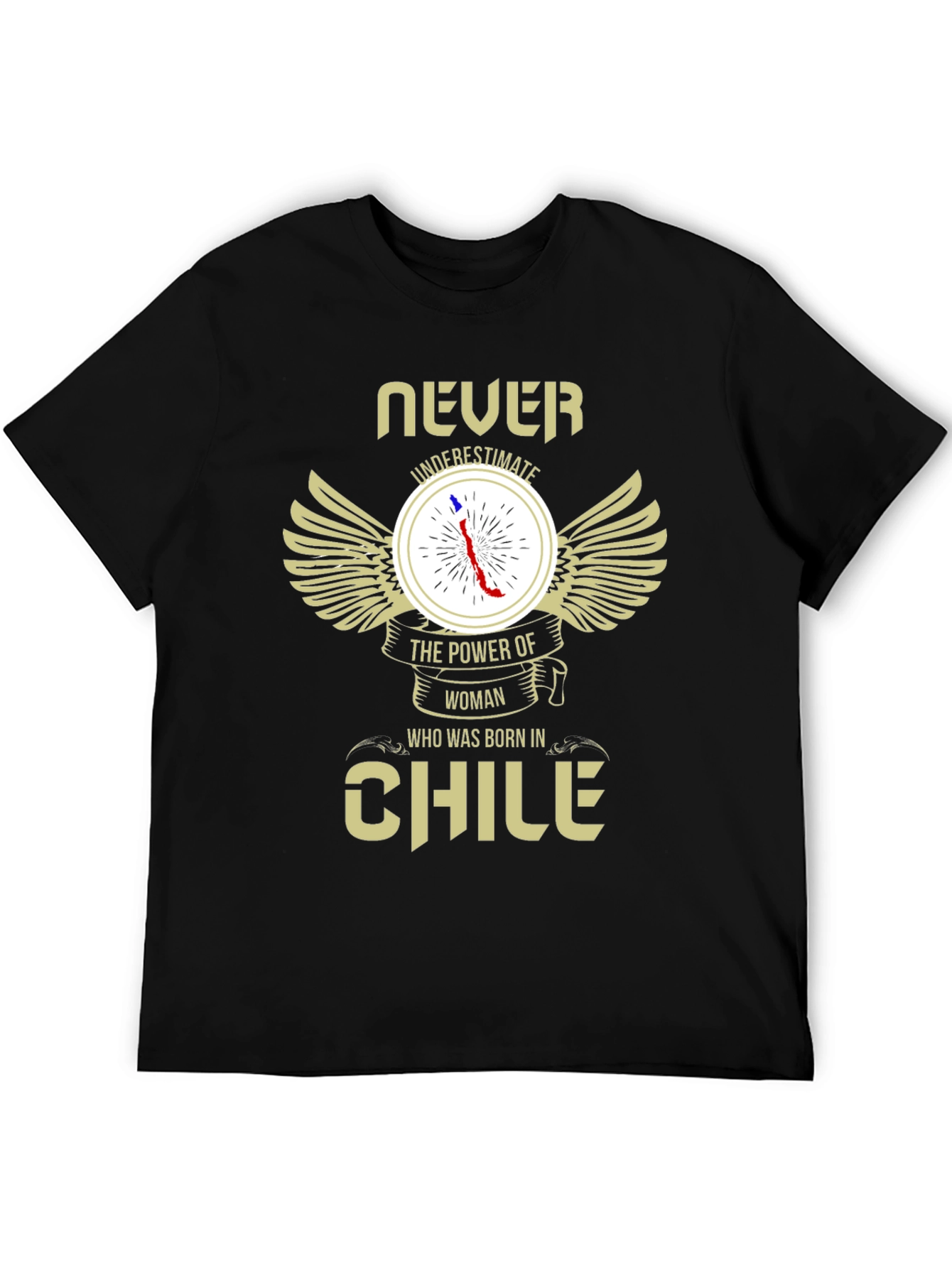 Never Underestimate Chile Woman T-Shirt