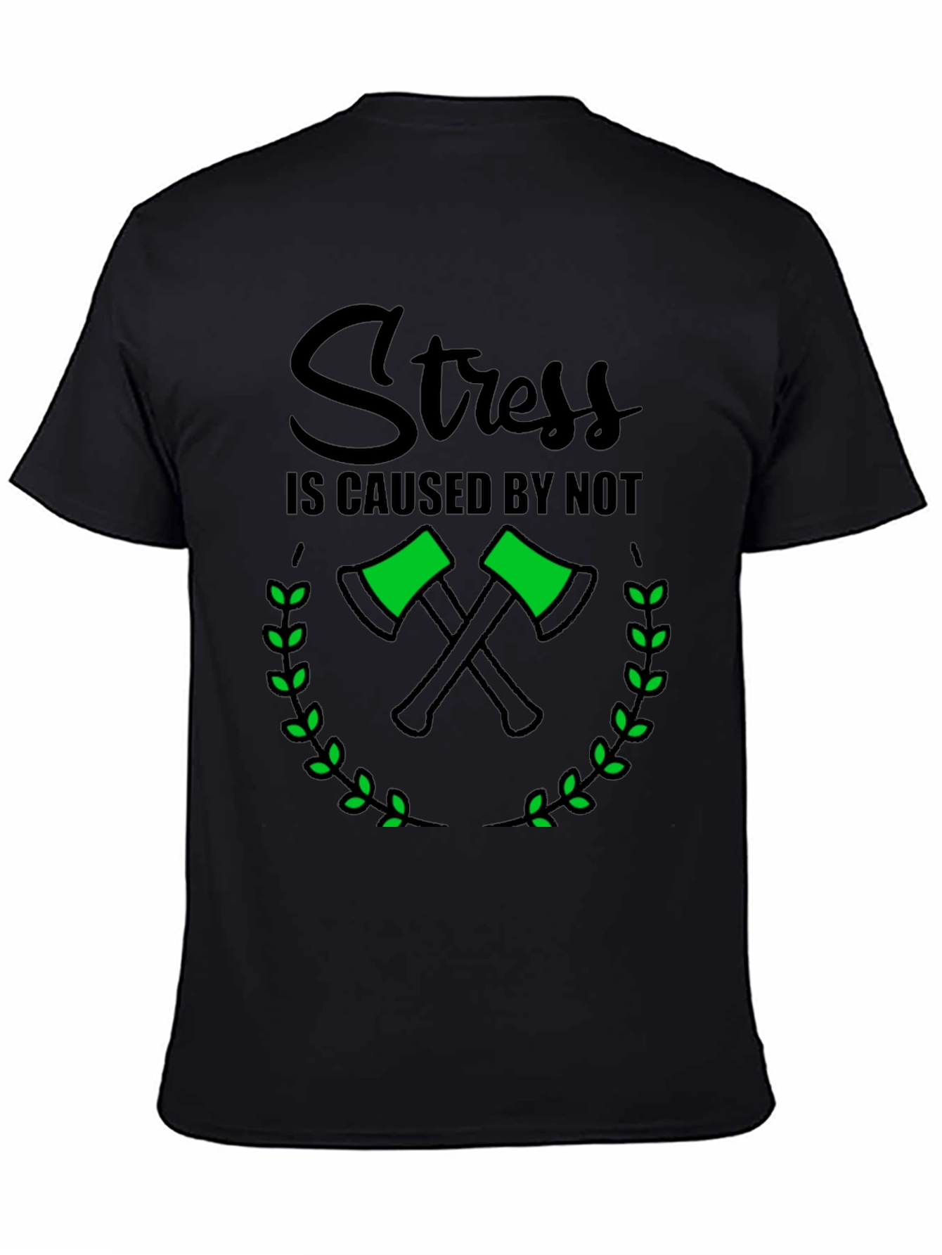 Stress Relief T-Shirt: Lumberjack Axe Graphic Tee