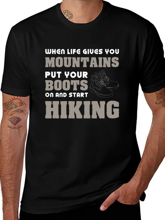 Mountain Hiking T-Shirt - When Life Gives You Mountains