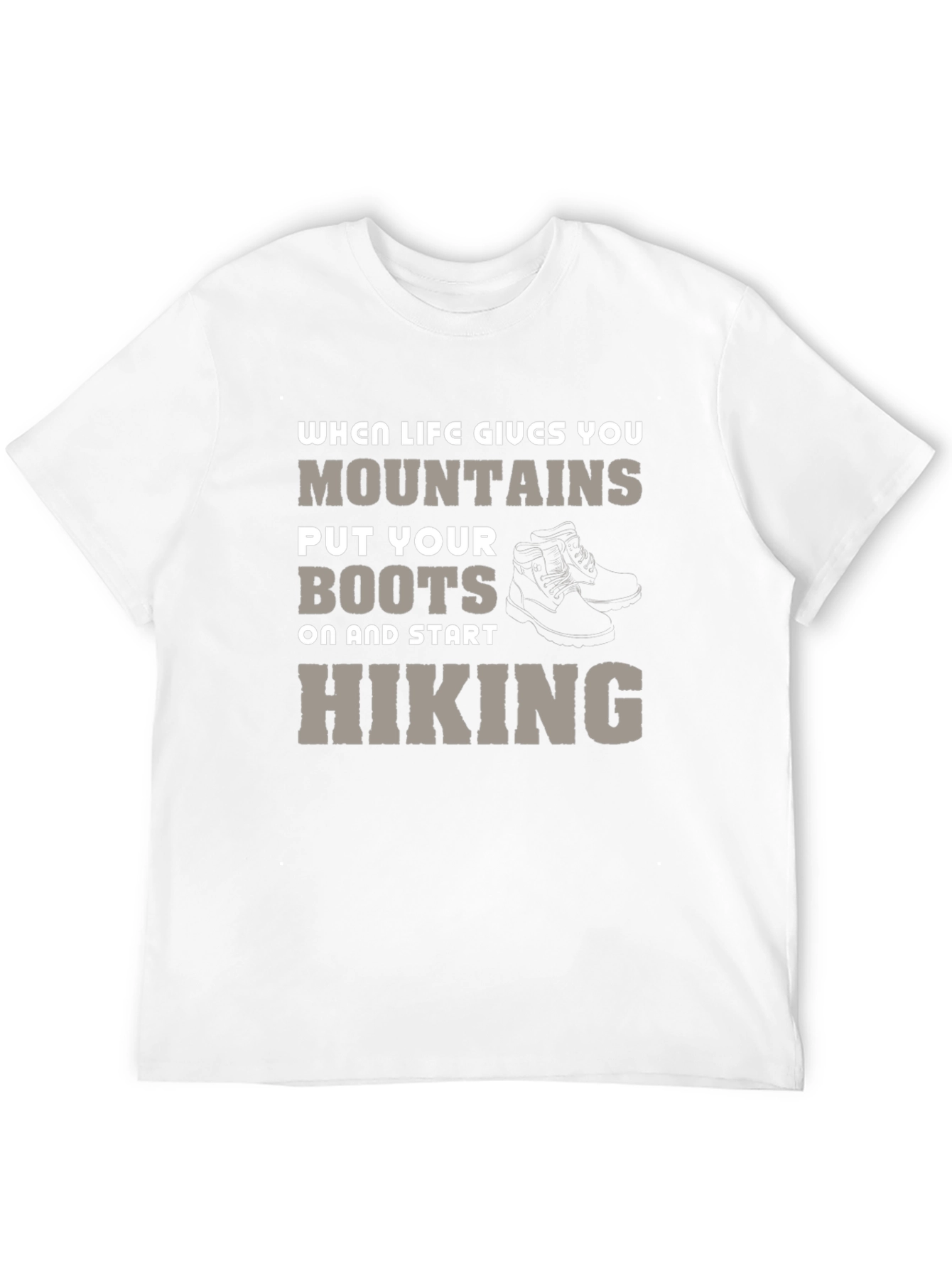 Mountain Hiking T-Shirt - When Life Gives You Mountains