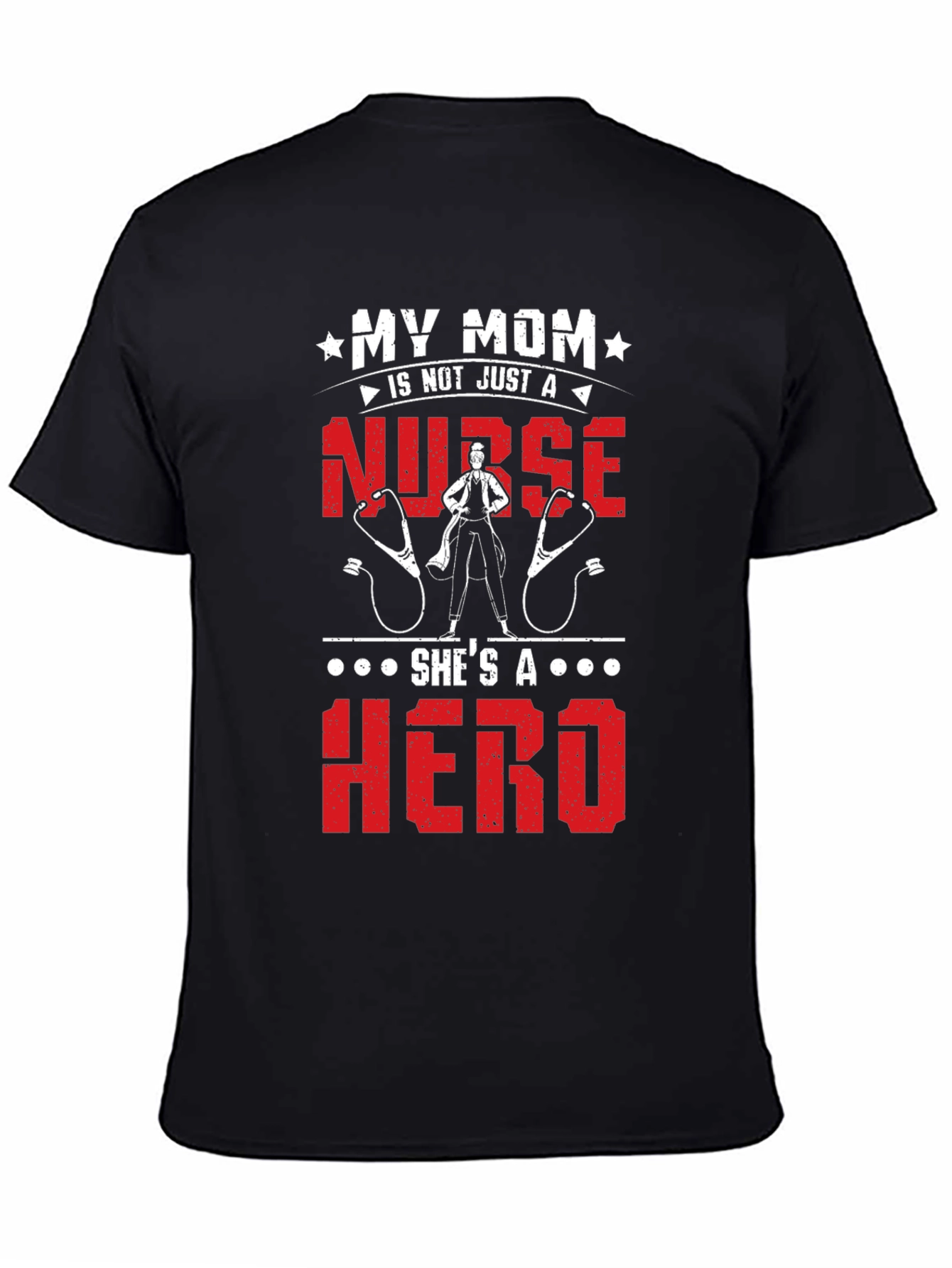 My Mom Is A Nurse Hero T-Shirt