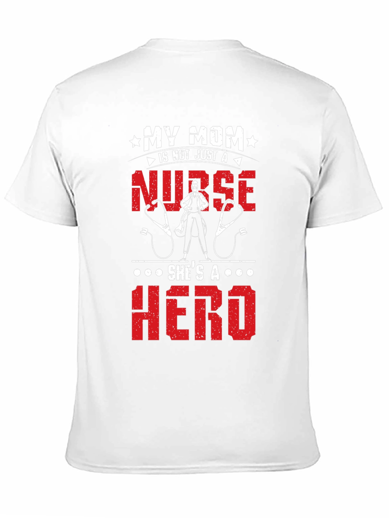 My Mom Is A Nurse Hero T-Shirt