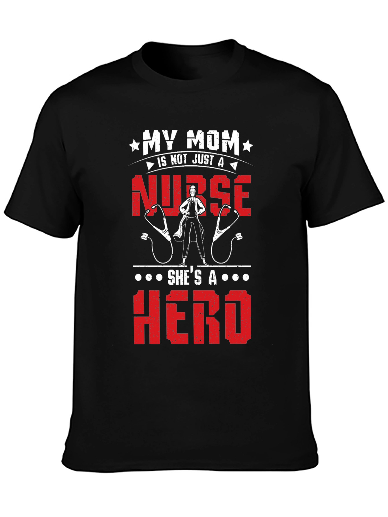 My Mom Is A Nurse Hero T-Shirt