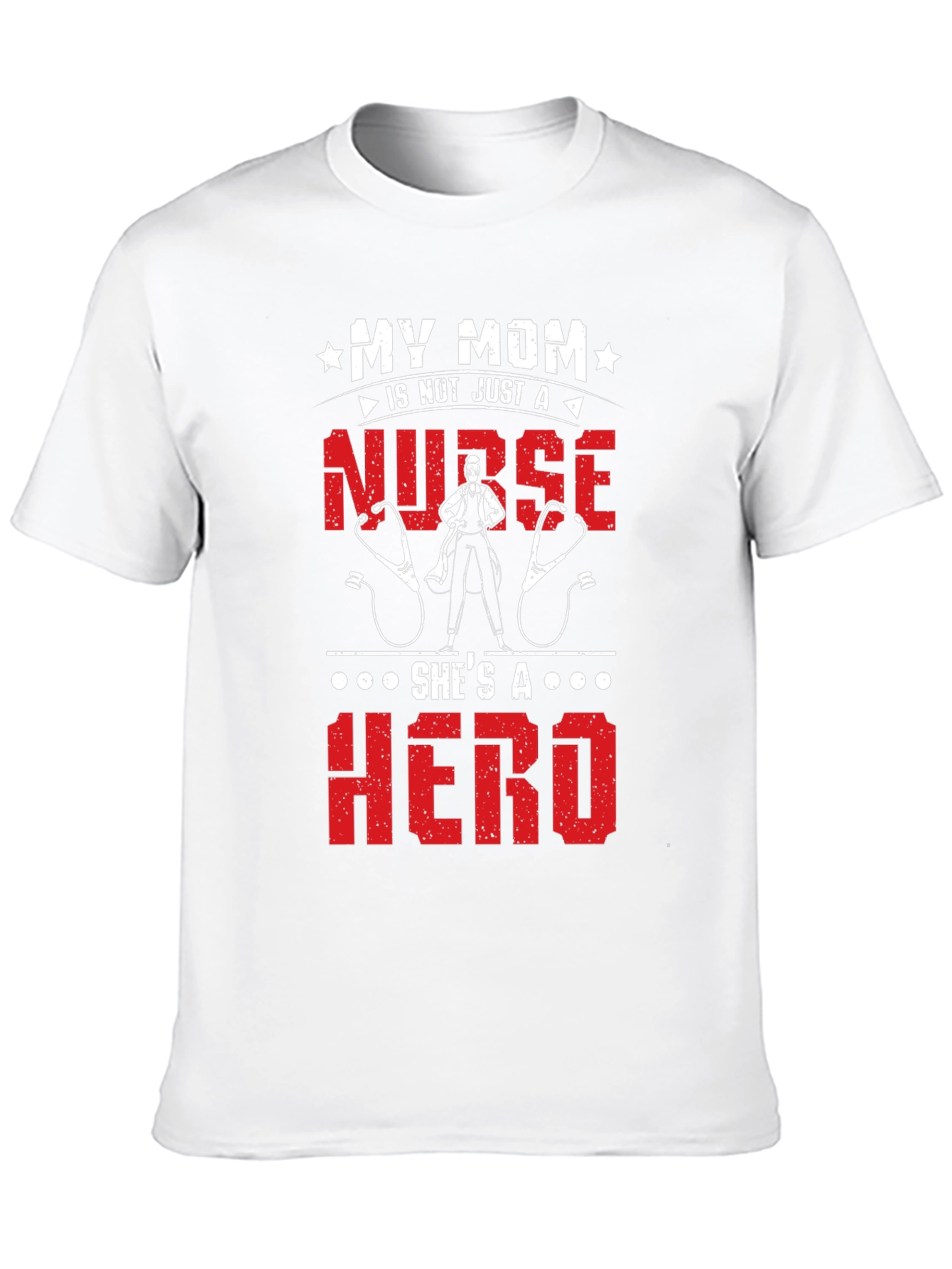 My Mom Is A Nurse Hero T-Shirt