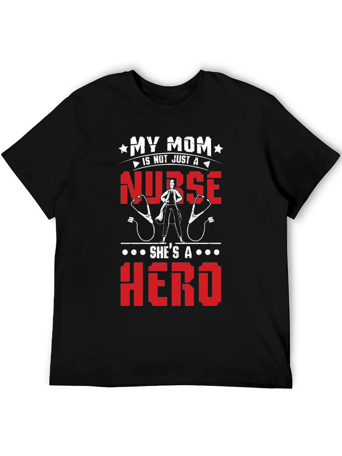 My Mom Is A Nurse Hero T-Shirt