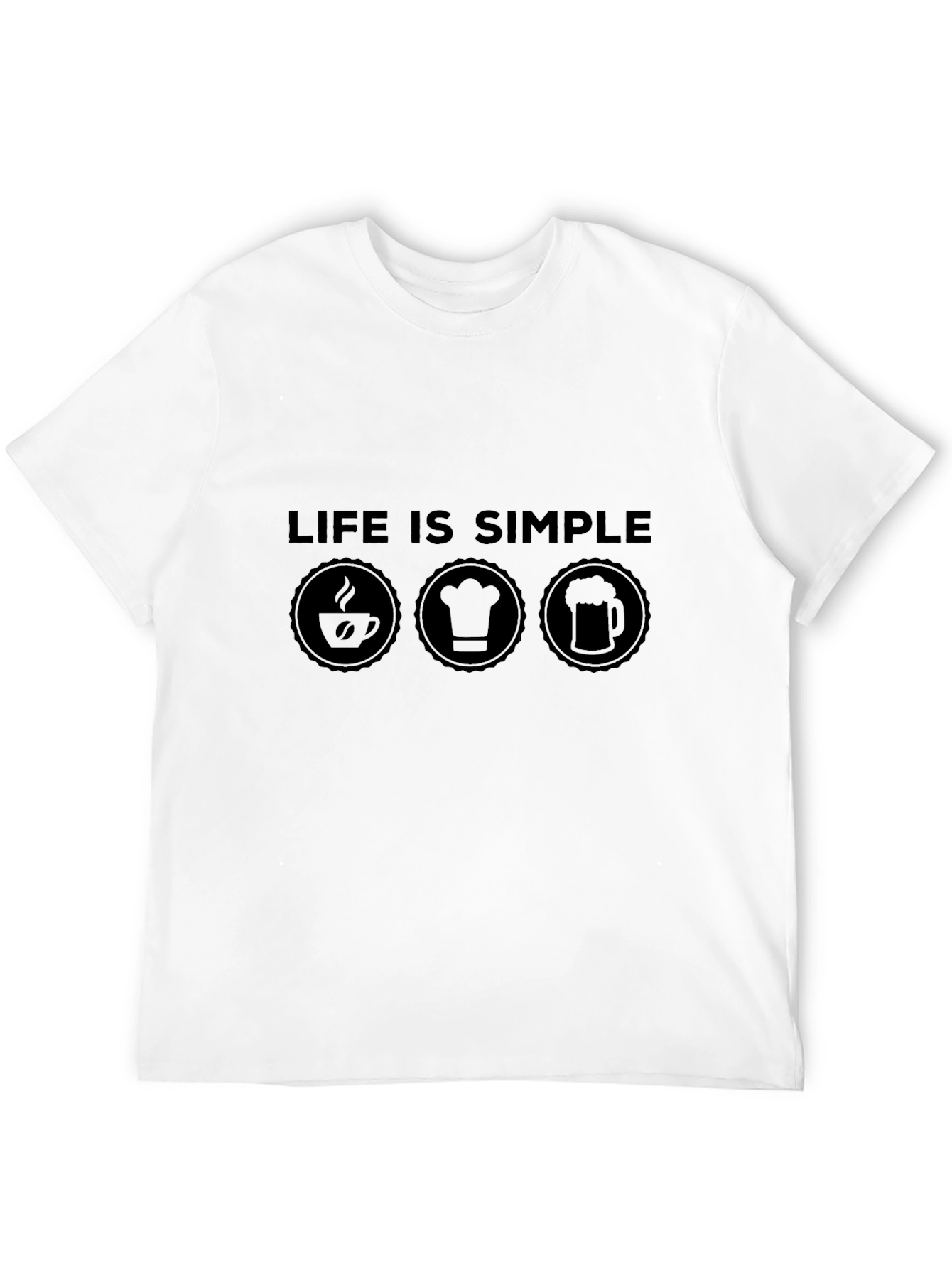 Life Is Simple T-Shirt - Coffee Chef Beer