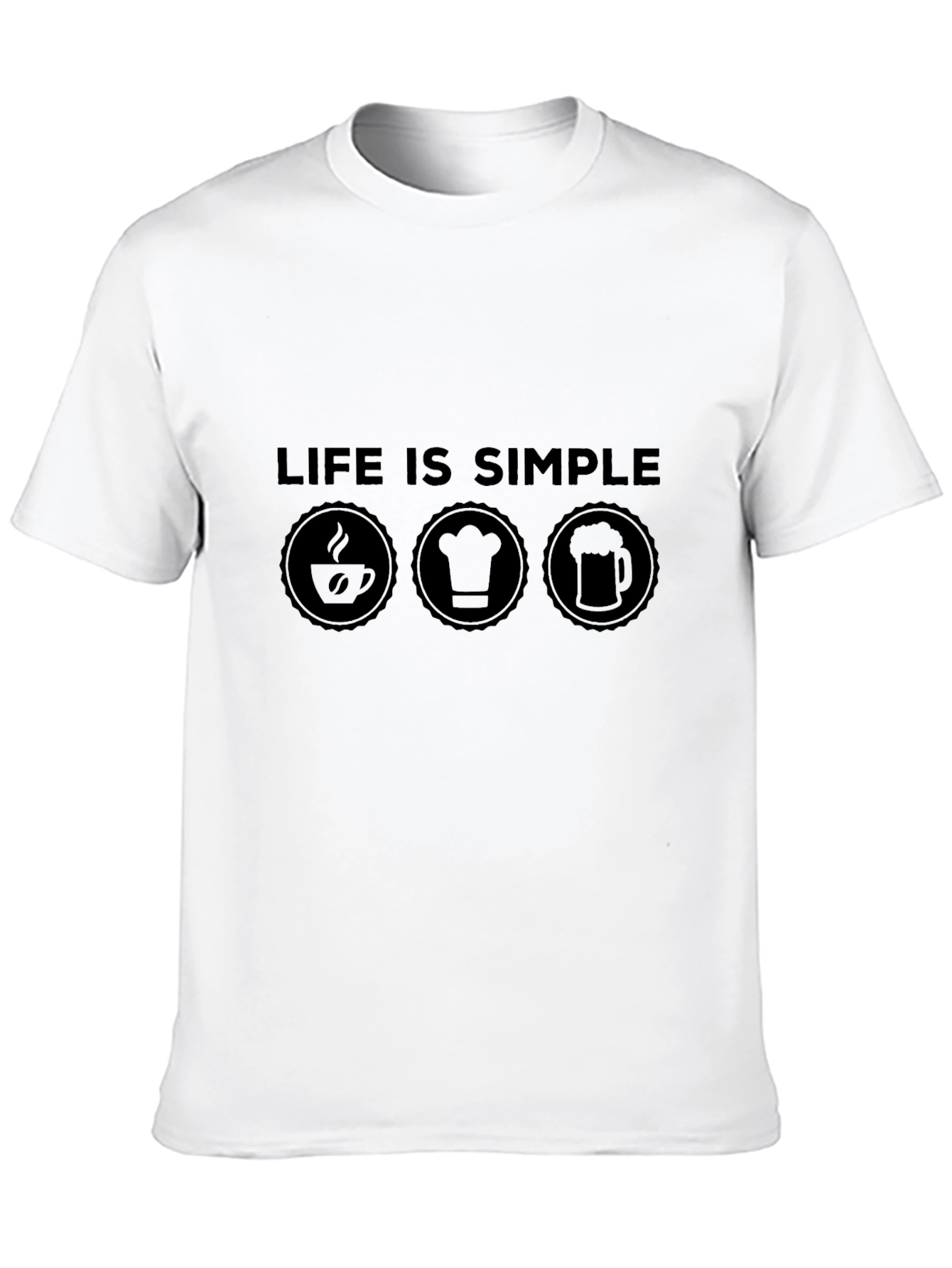 Life Is Simple T-Shirt - Coffee Chef Beer