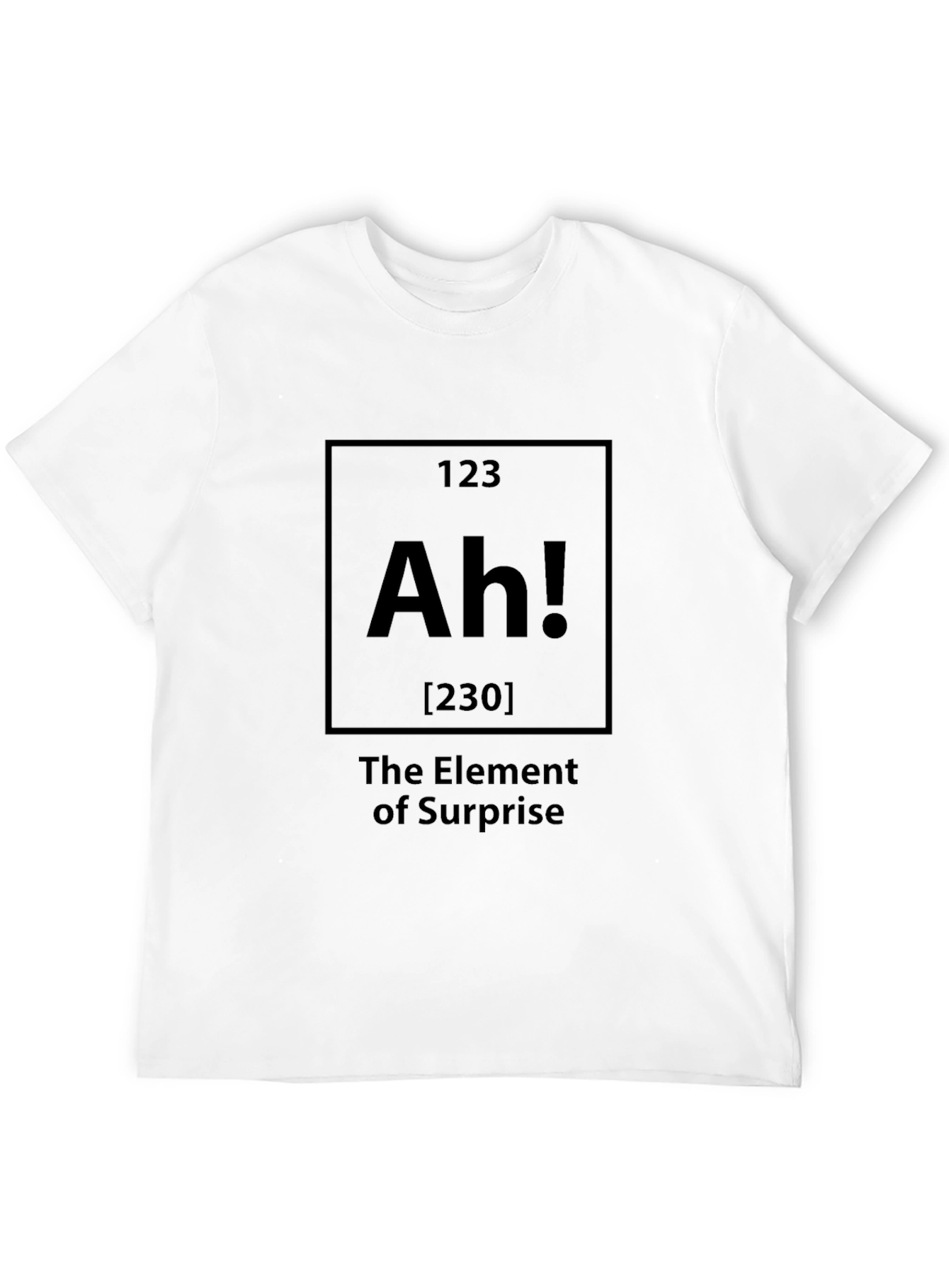 Surprise Element T-Shirt - Ah! Periodic Table Humor
