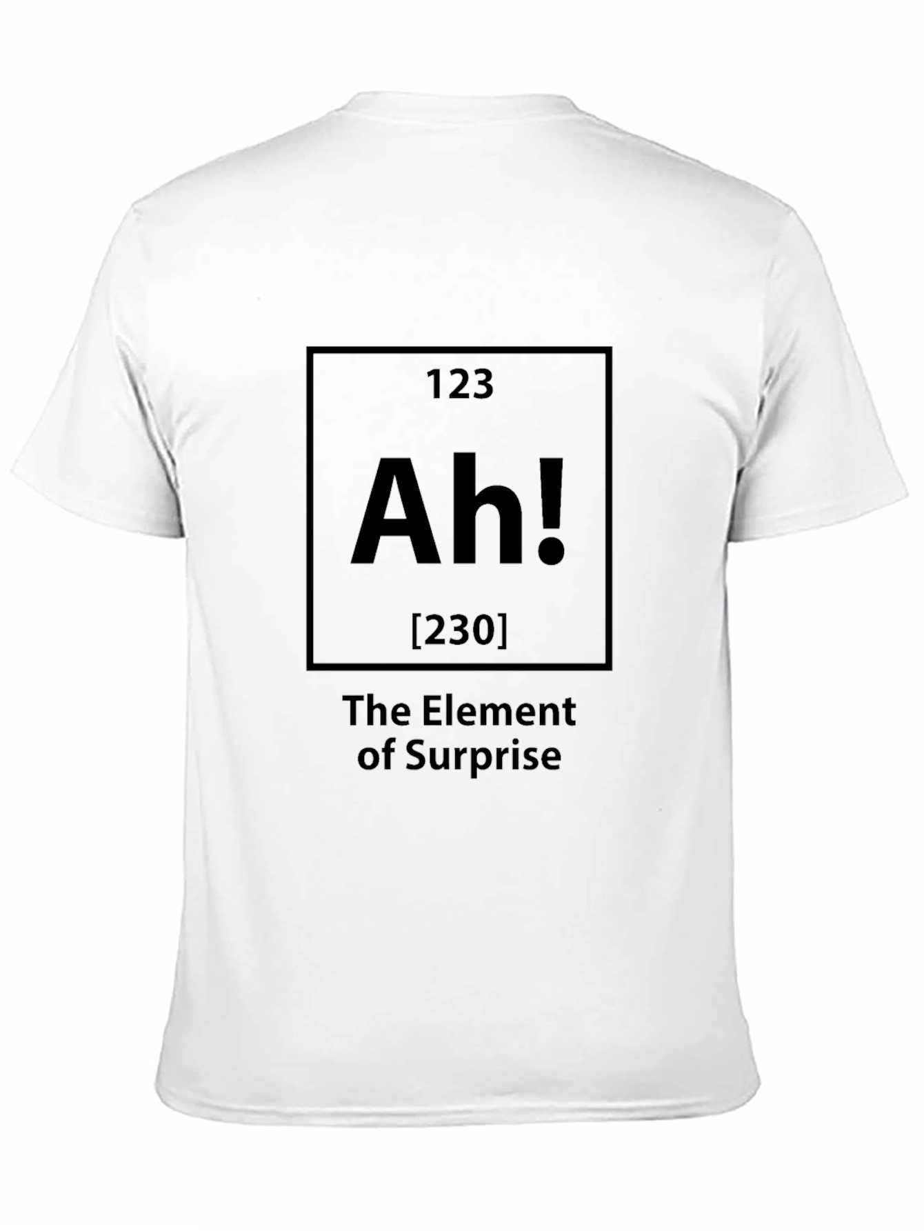Surprise Element T-Shirt - Ah! Periodic Table Humor